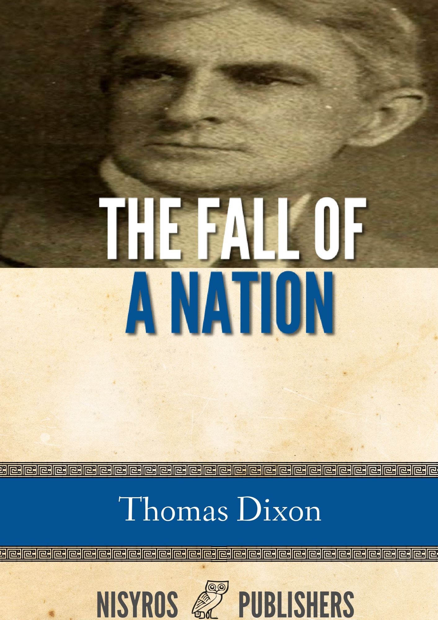 The Fall of a Nation: A Sequel to The Birth of a Nation