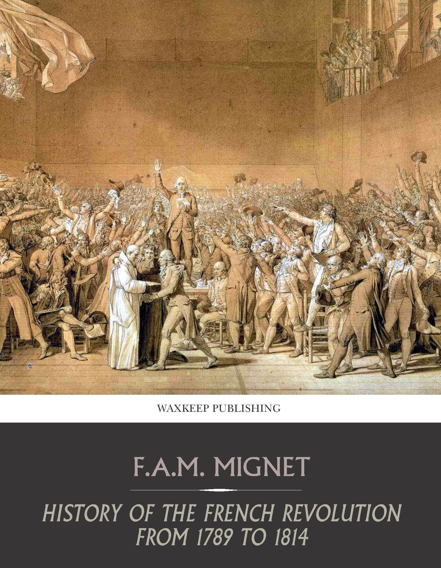 History of the French Revolution from 1789 to 1814