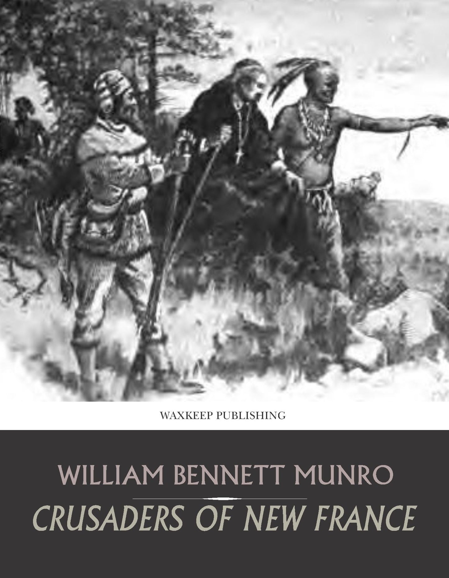 Crusaders of New France