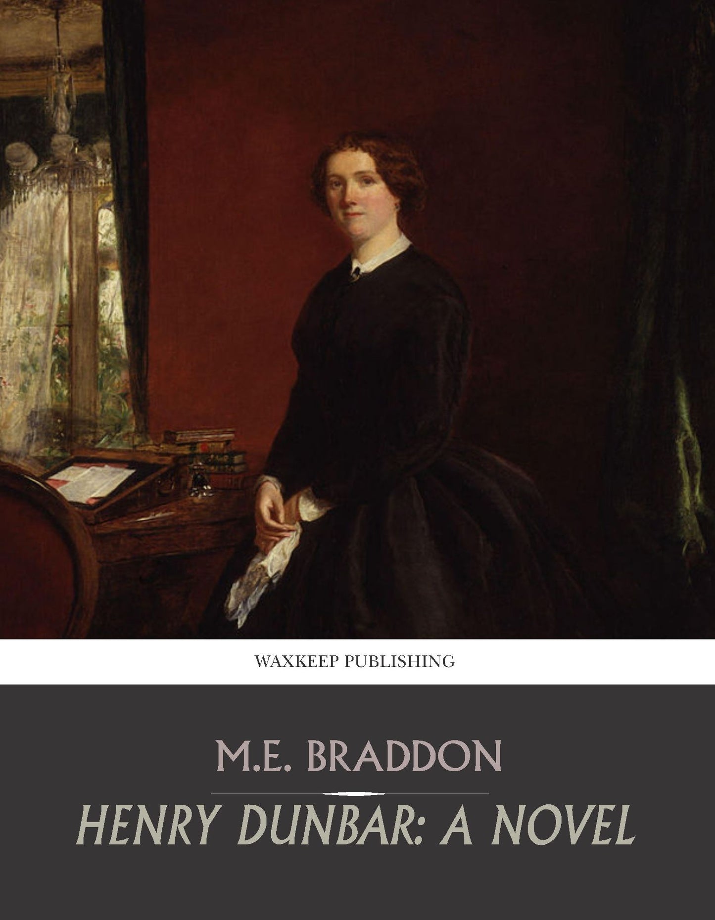 Henry Dunbar: A Novel