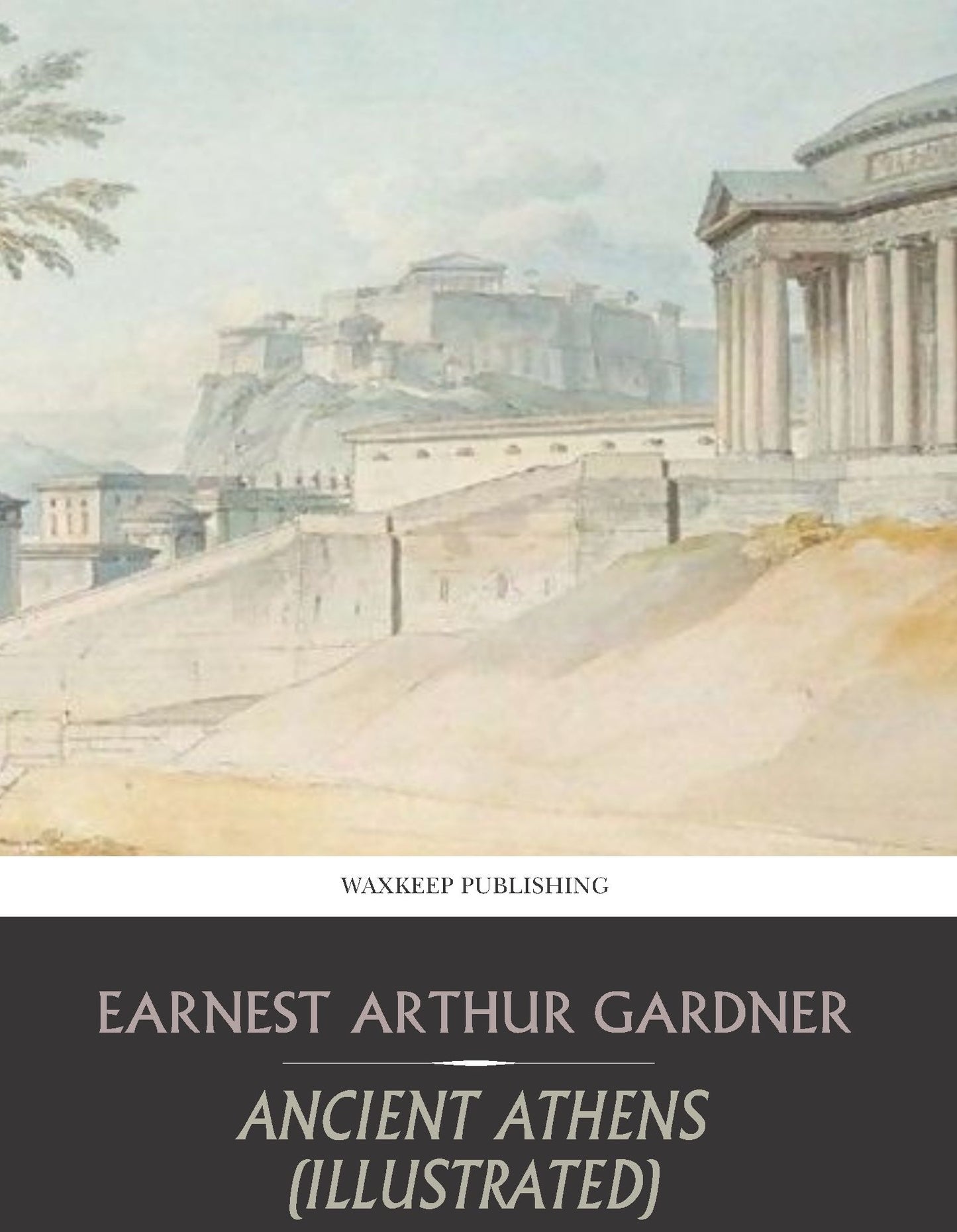 Ancient Athens (Illustrated)