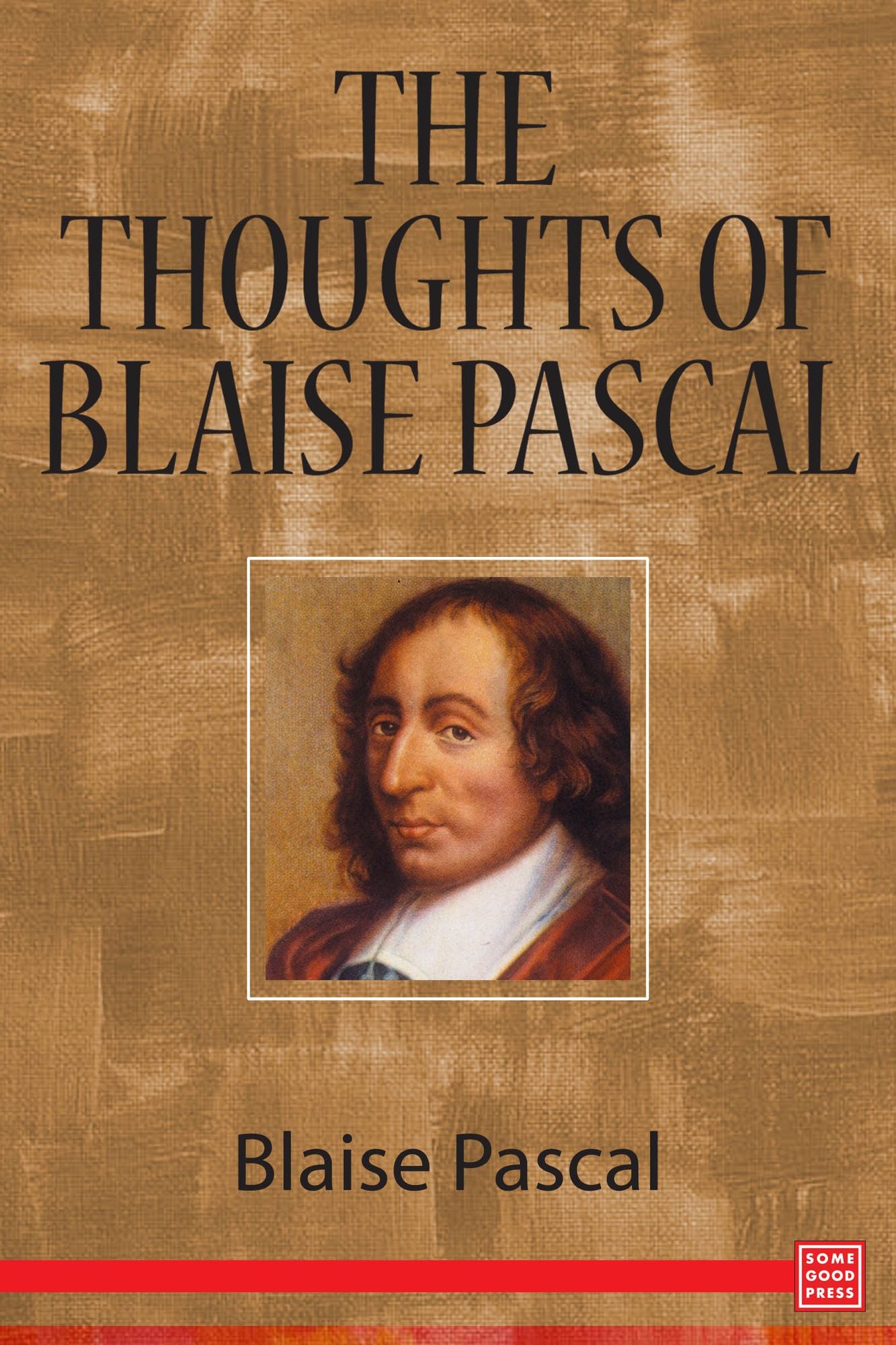 The Thoughts of Blaise Pascal