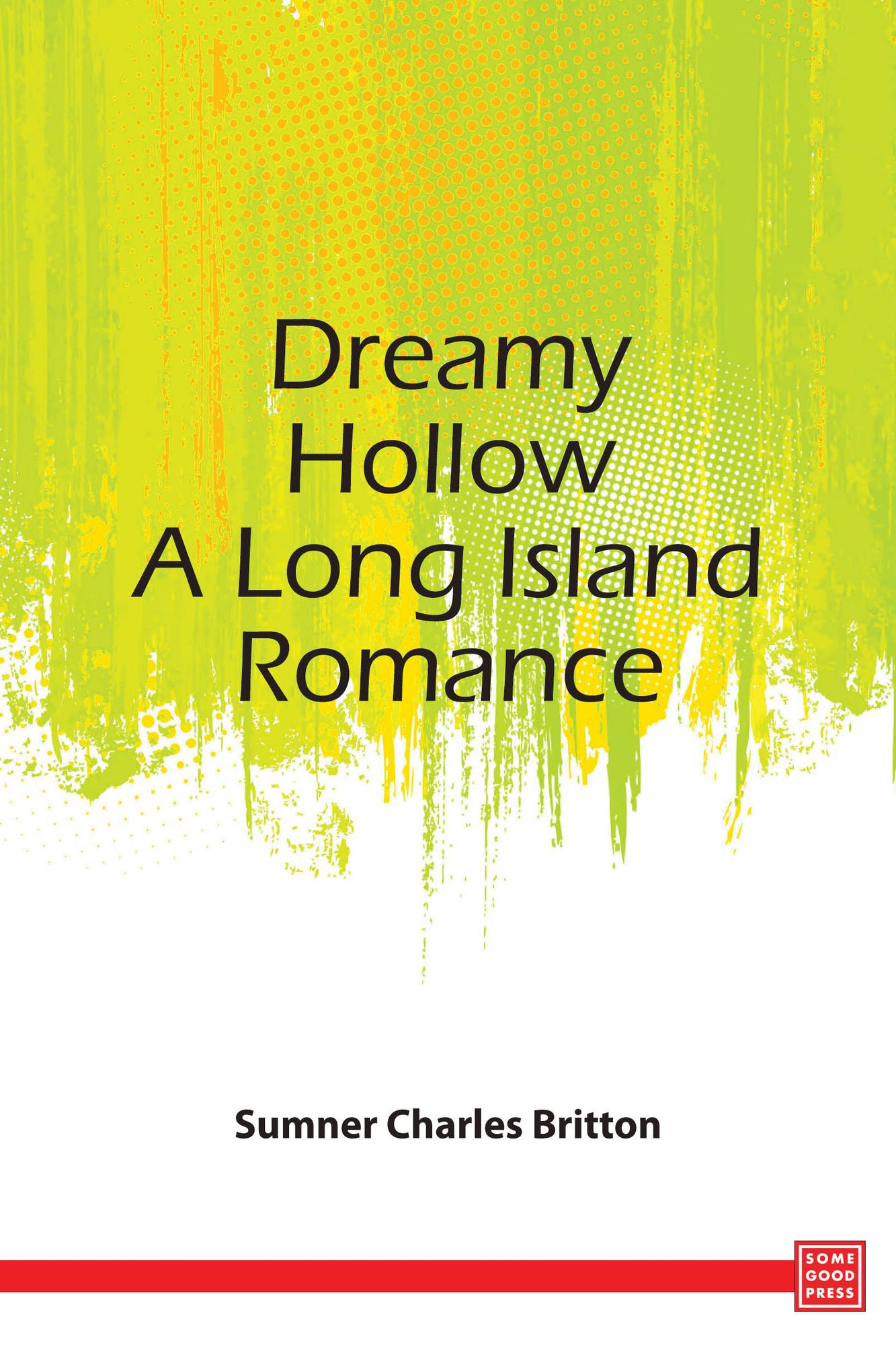 Dreamy Hollow - A Long Island Romance