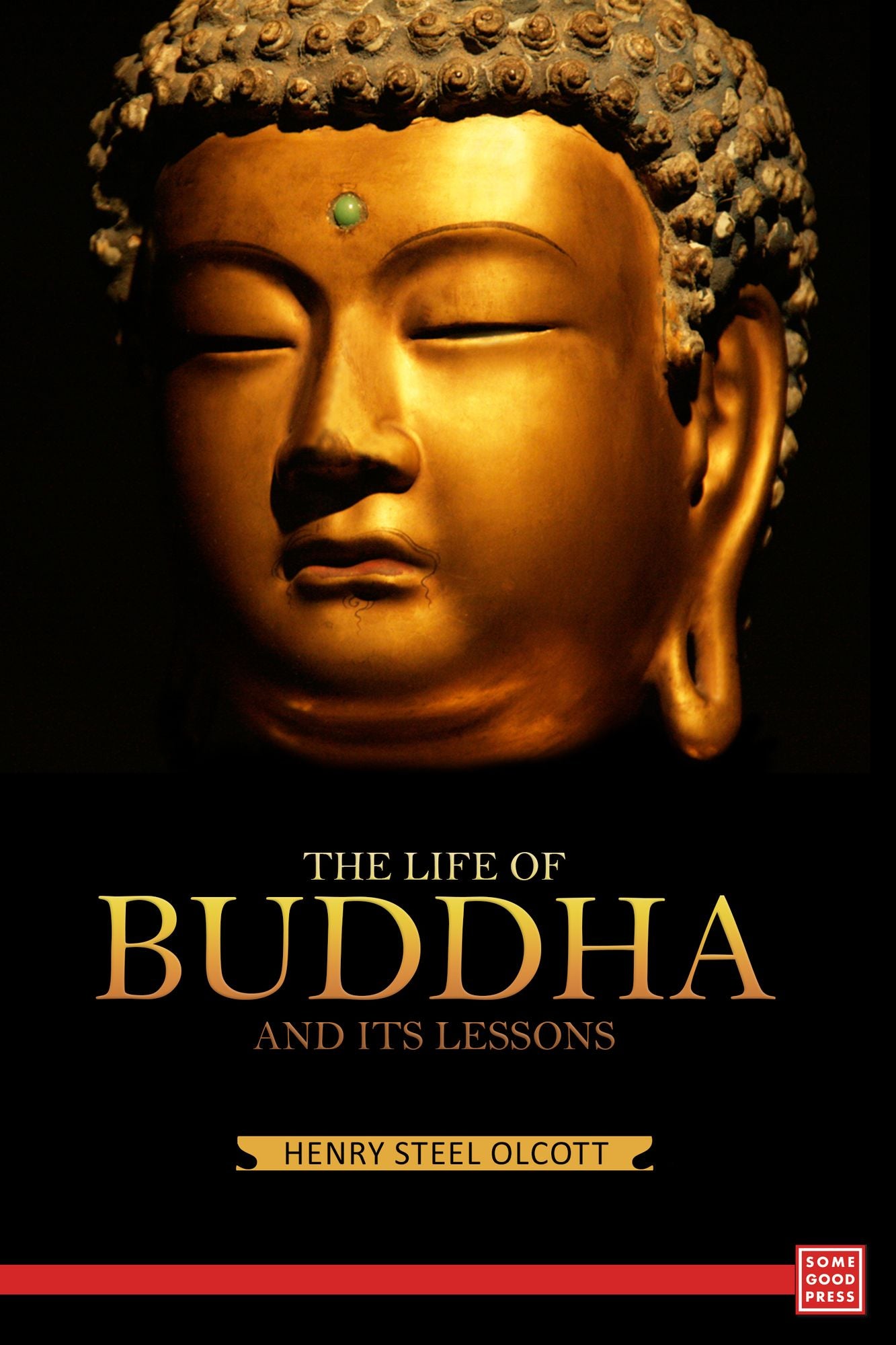 The Life of Buddha and Its Lessons