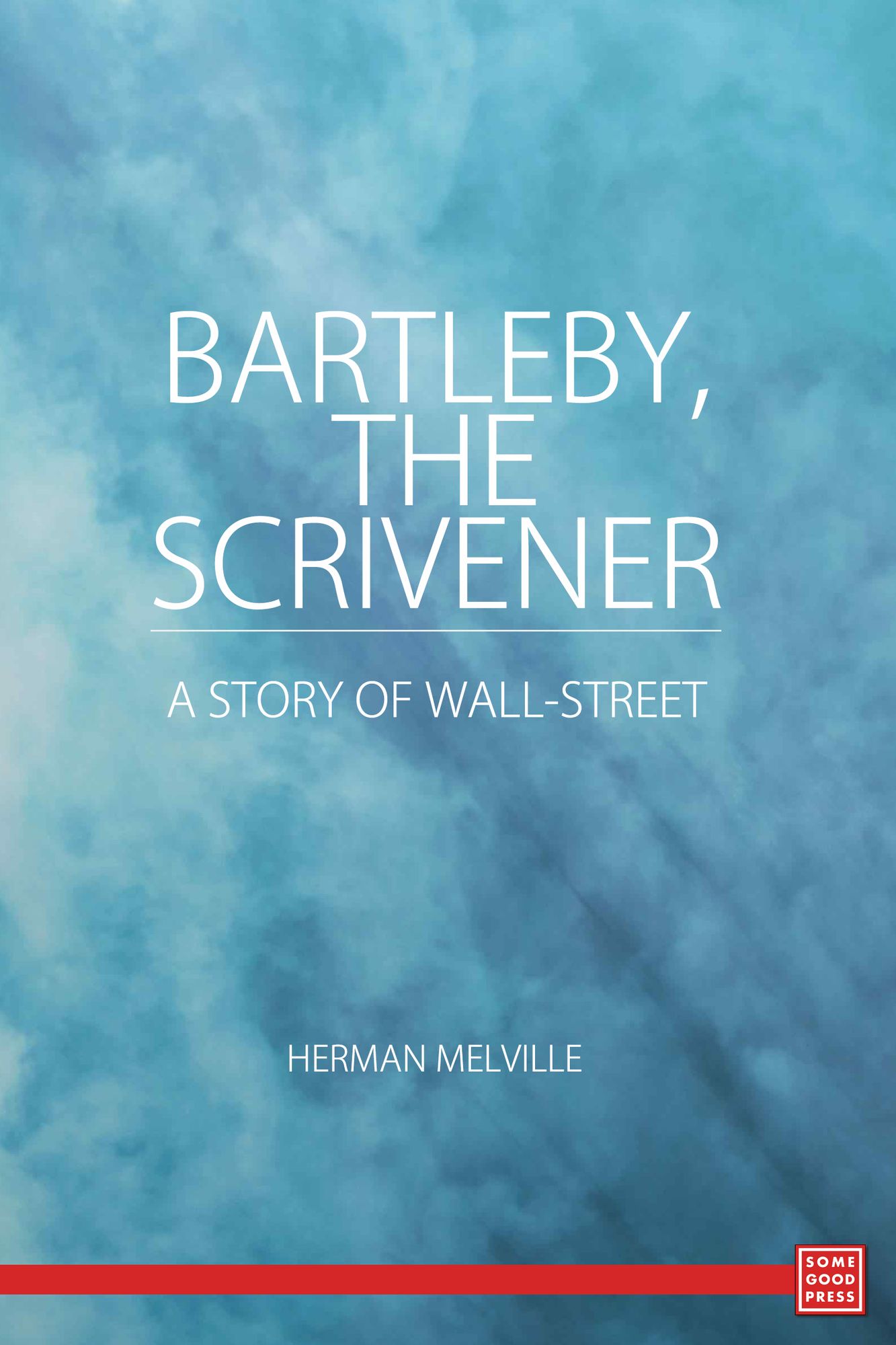 Bartleby, the Scrivener