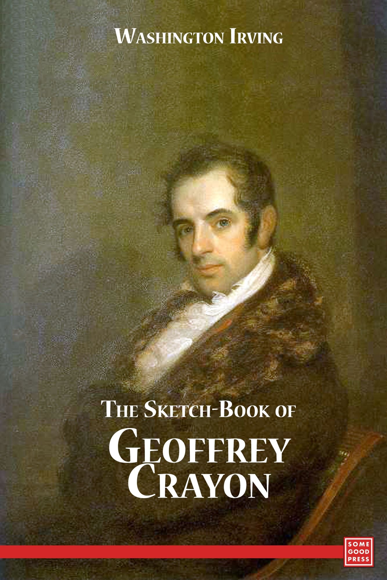 The Sketch Book of Geoffrey Crayon, Gent.