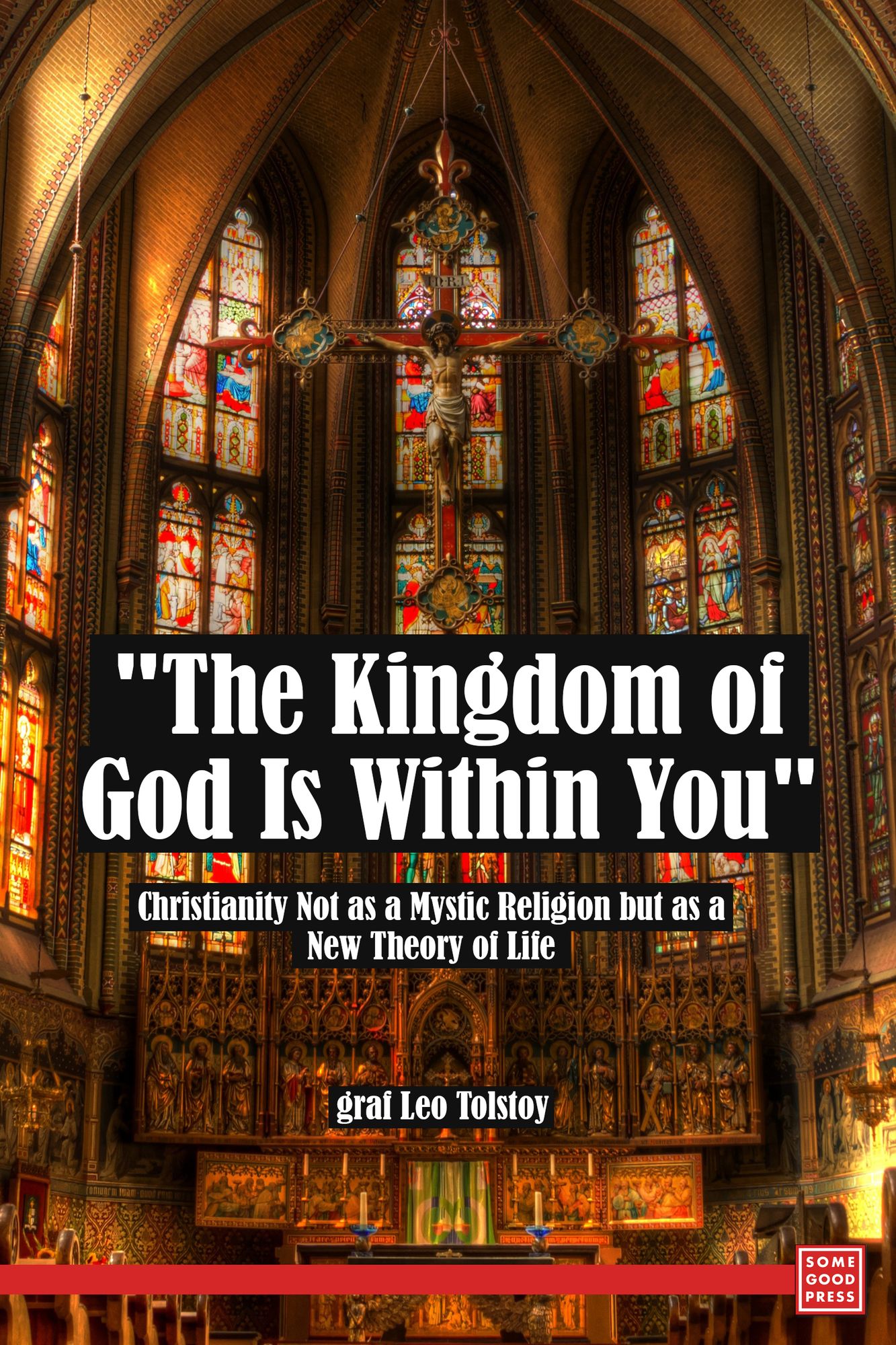 The Kingdom of God Is Within You