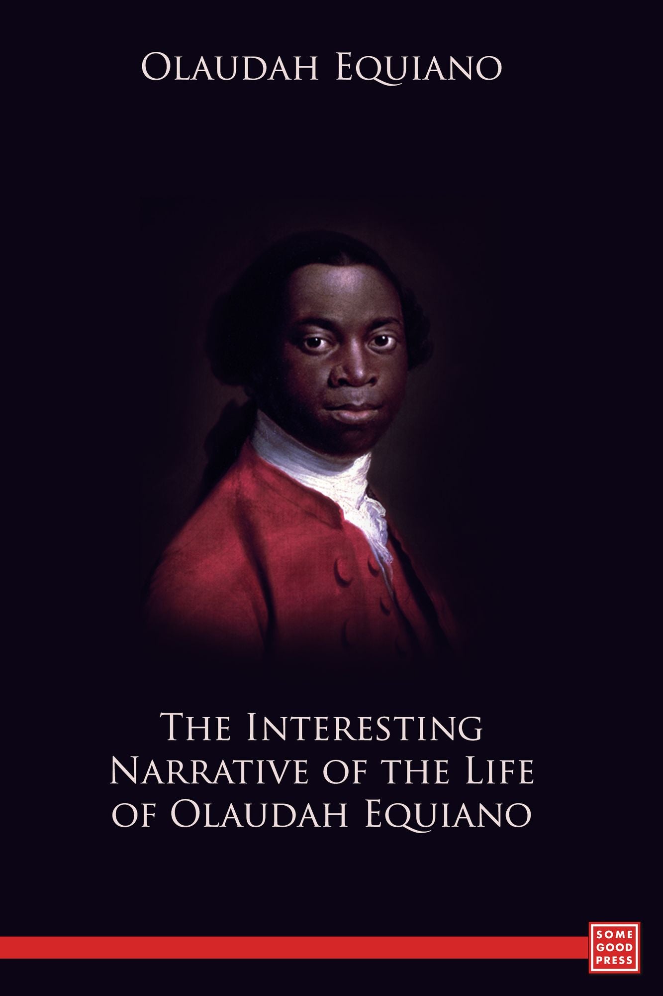 The Interesting Narrative of the Life of Olaudah Equiano