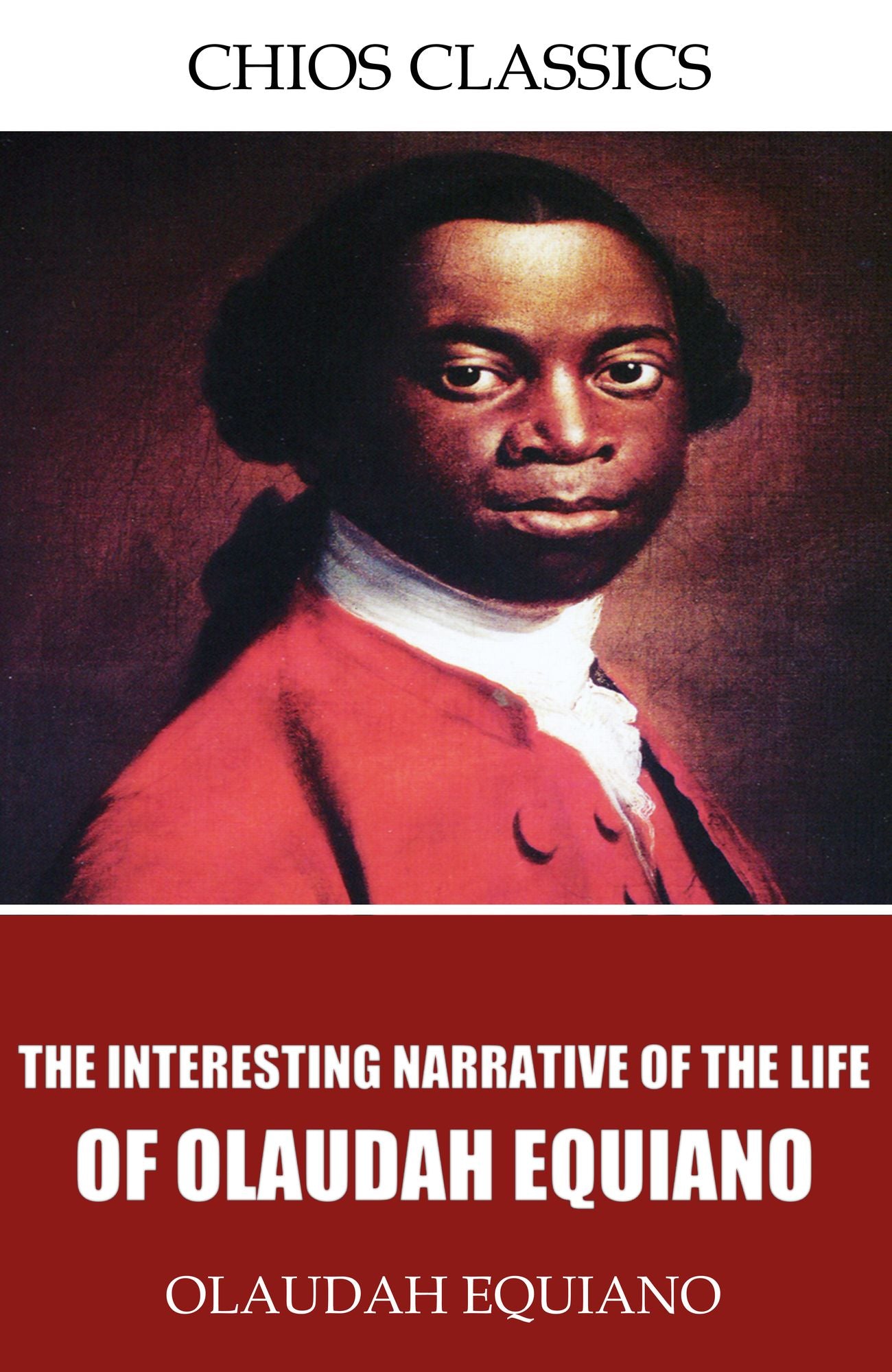 The Interesting Narrative of the Life of Olaudah Equiano
