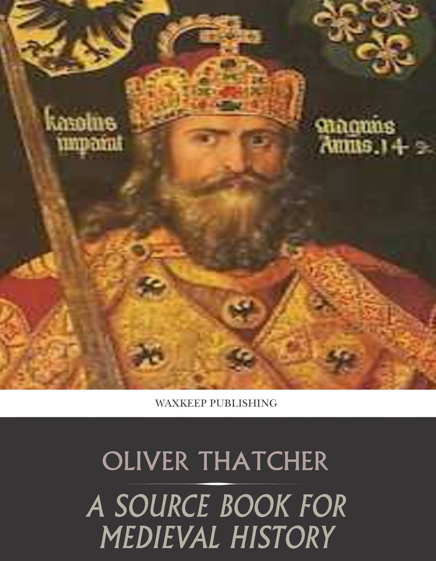 A Source Book for Medieval History