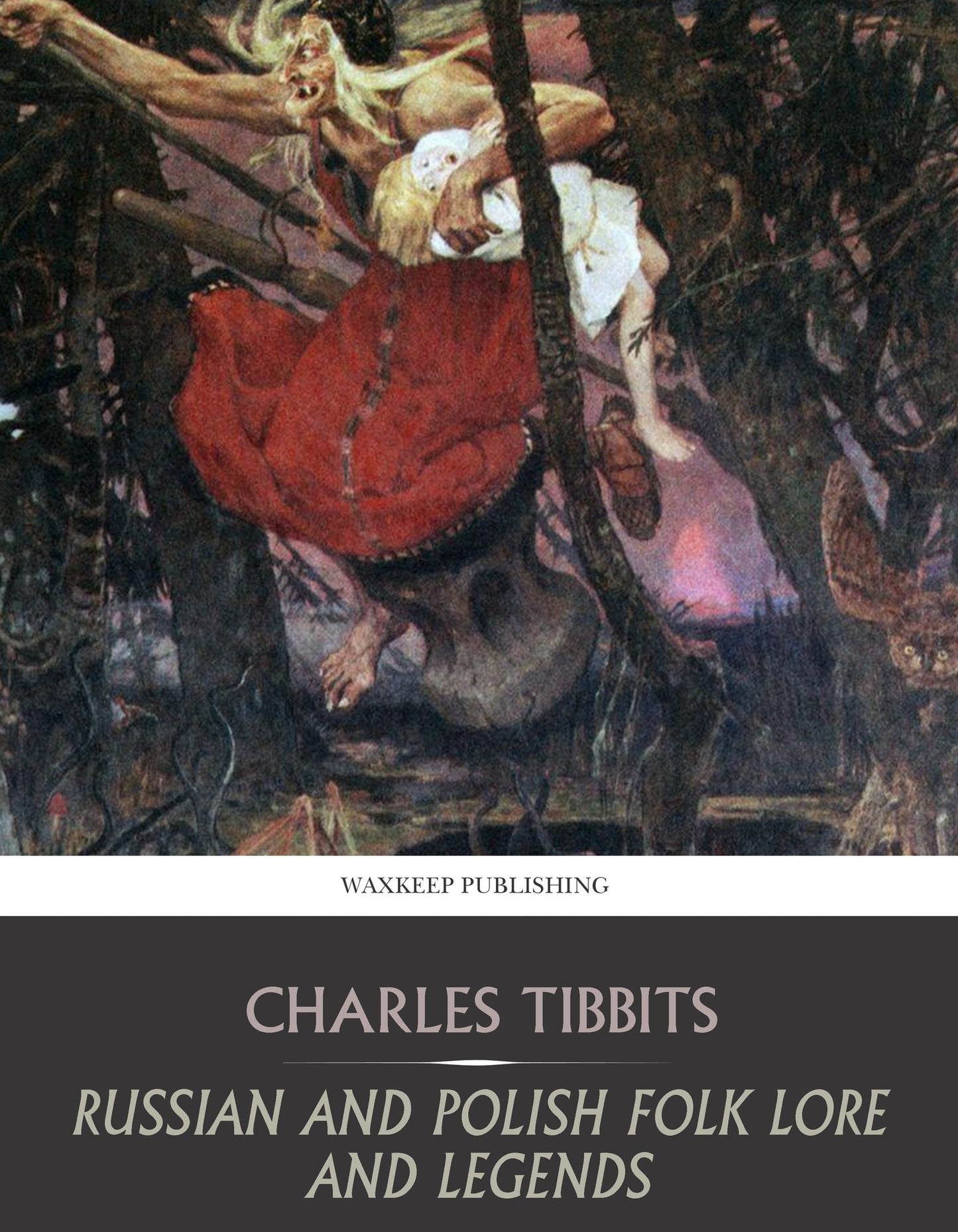 Russian and Polish Folk Lore and Legends