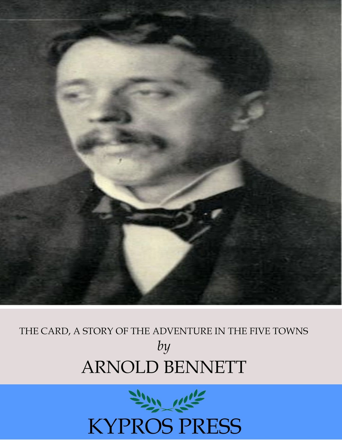 The Card, a Story of Adventure in the Five Towns