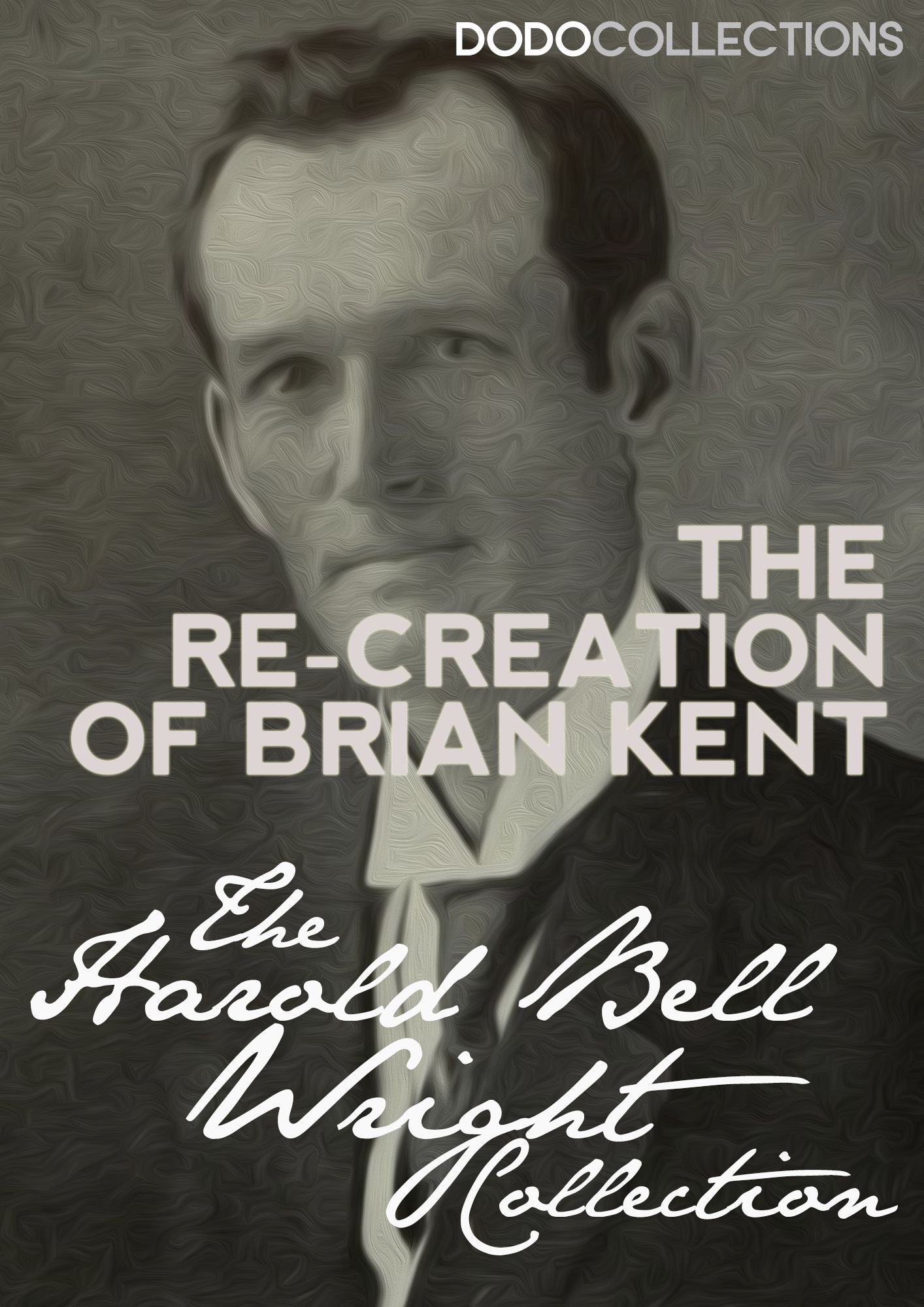 The Re-Creation of Brian Kent