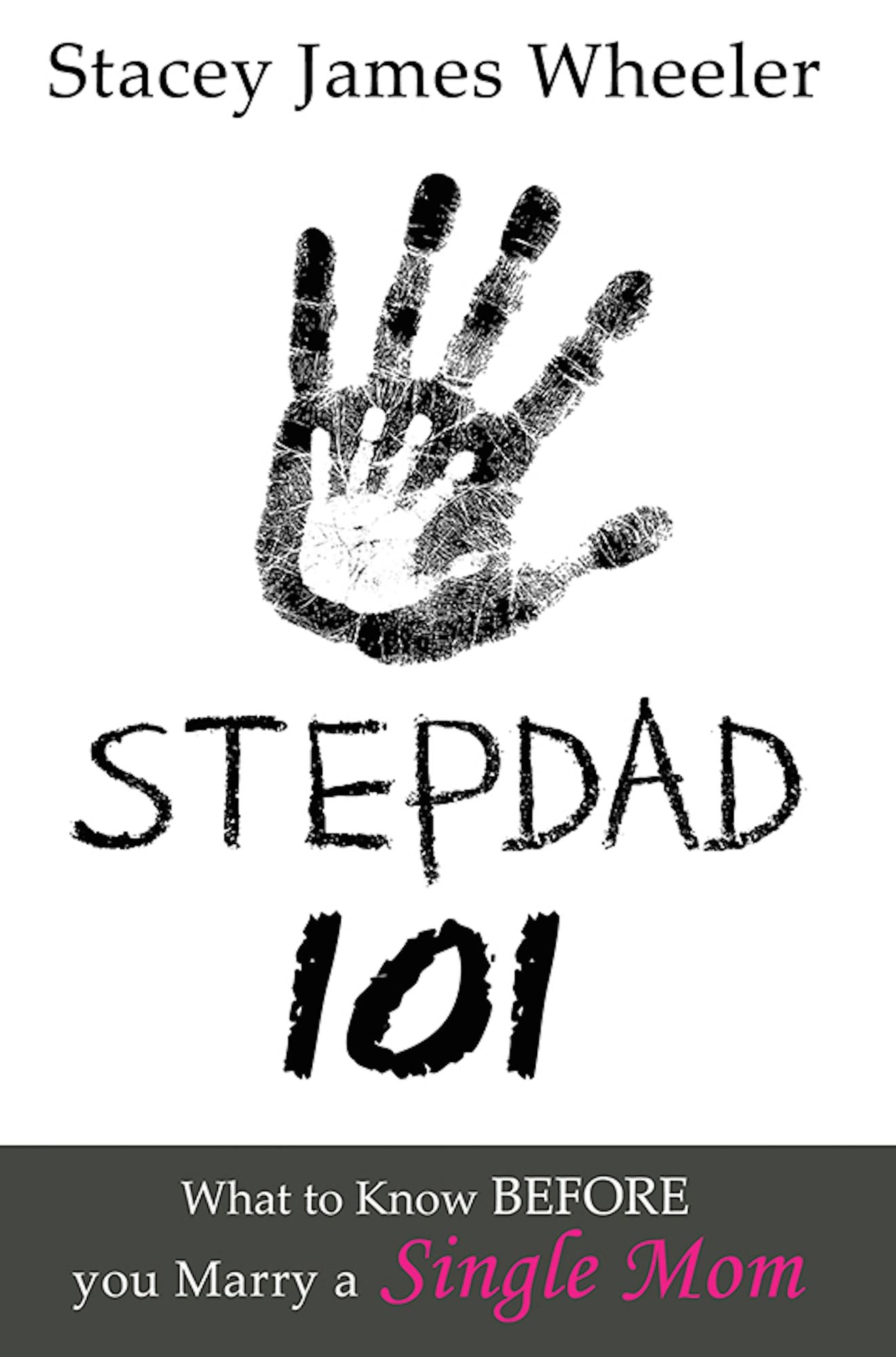 Stepdad 101: What to Know Before You Marry a Single Mom