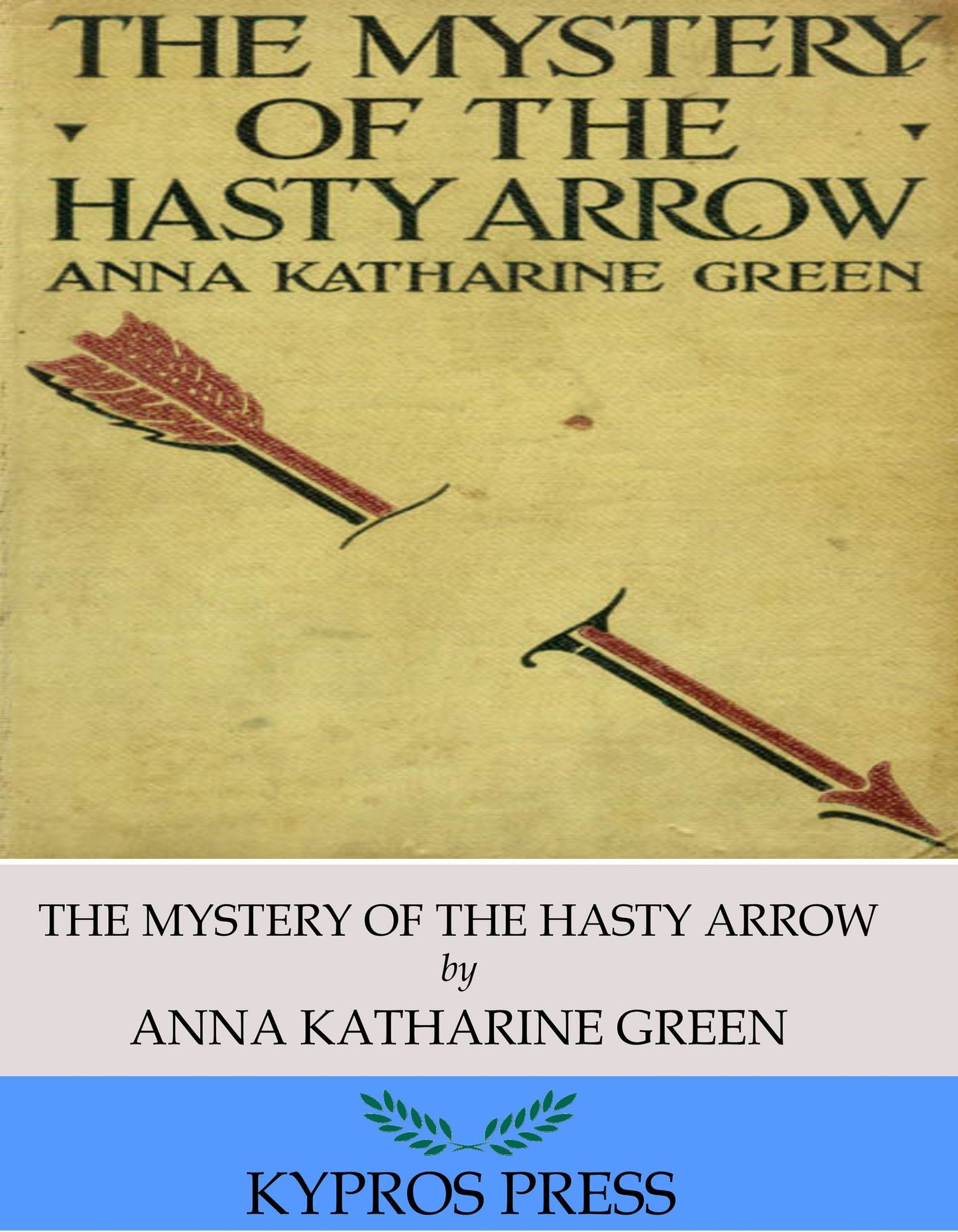 The Mystery of the Hasty Arrow