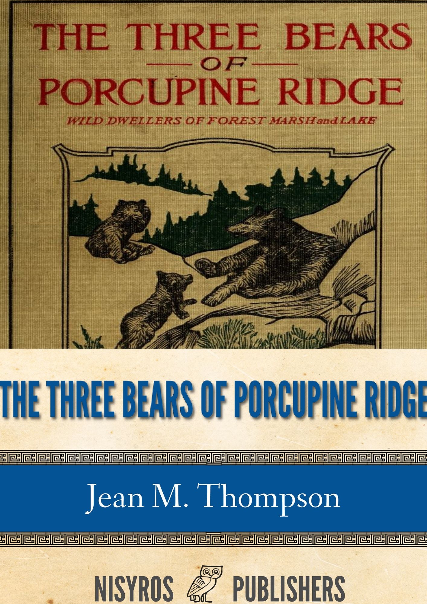 The Three Bears of Porcupine Ridge