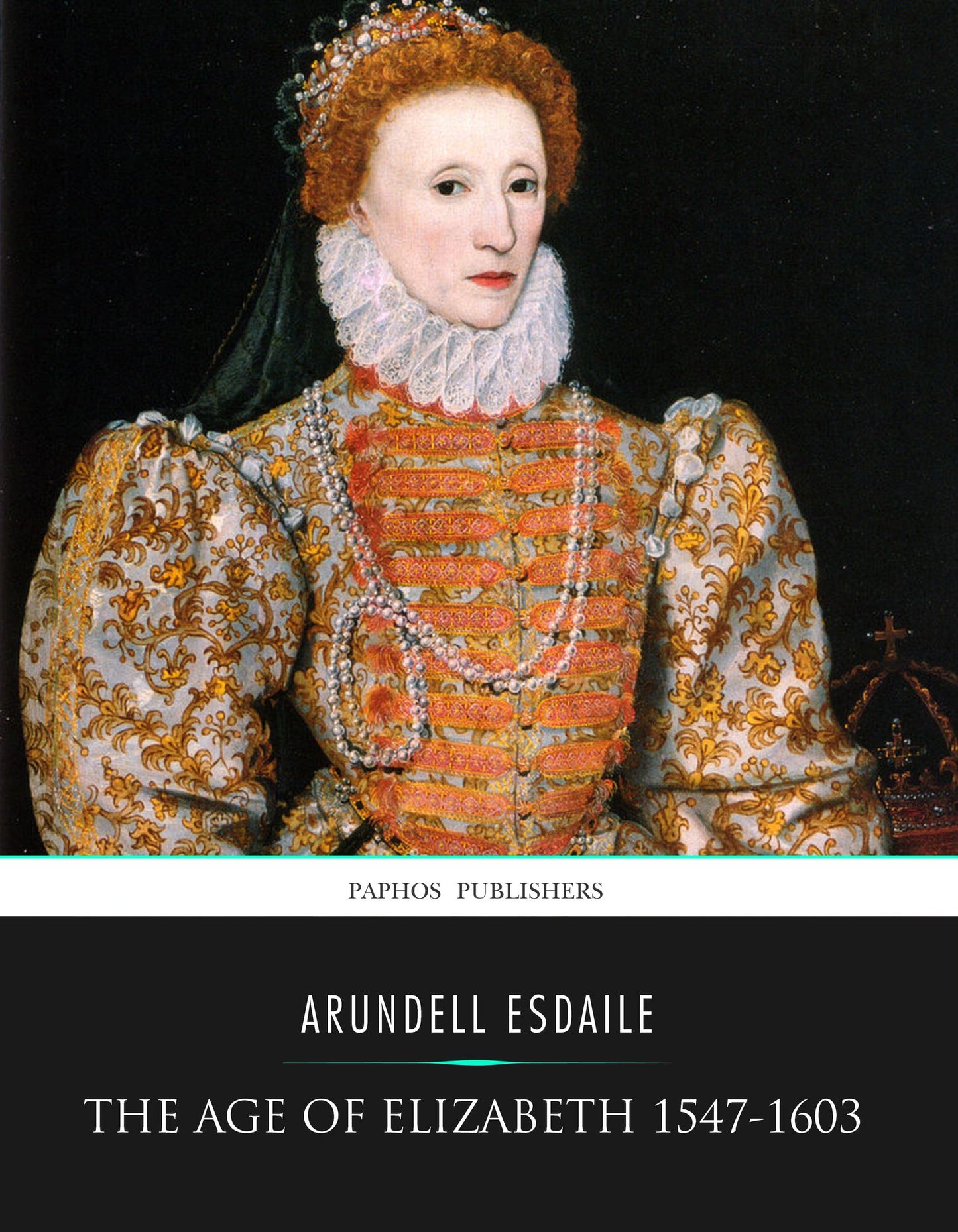 The Age of Elizabeth 1547-1603