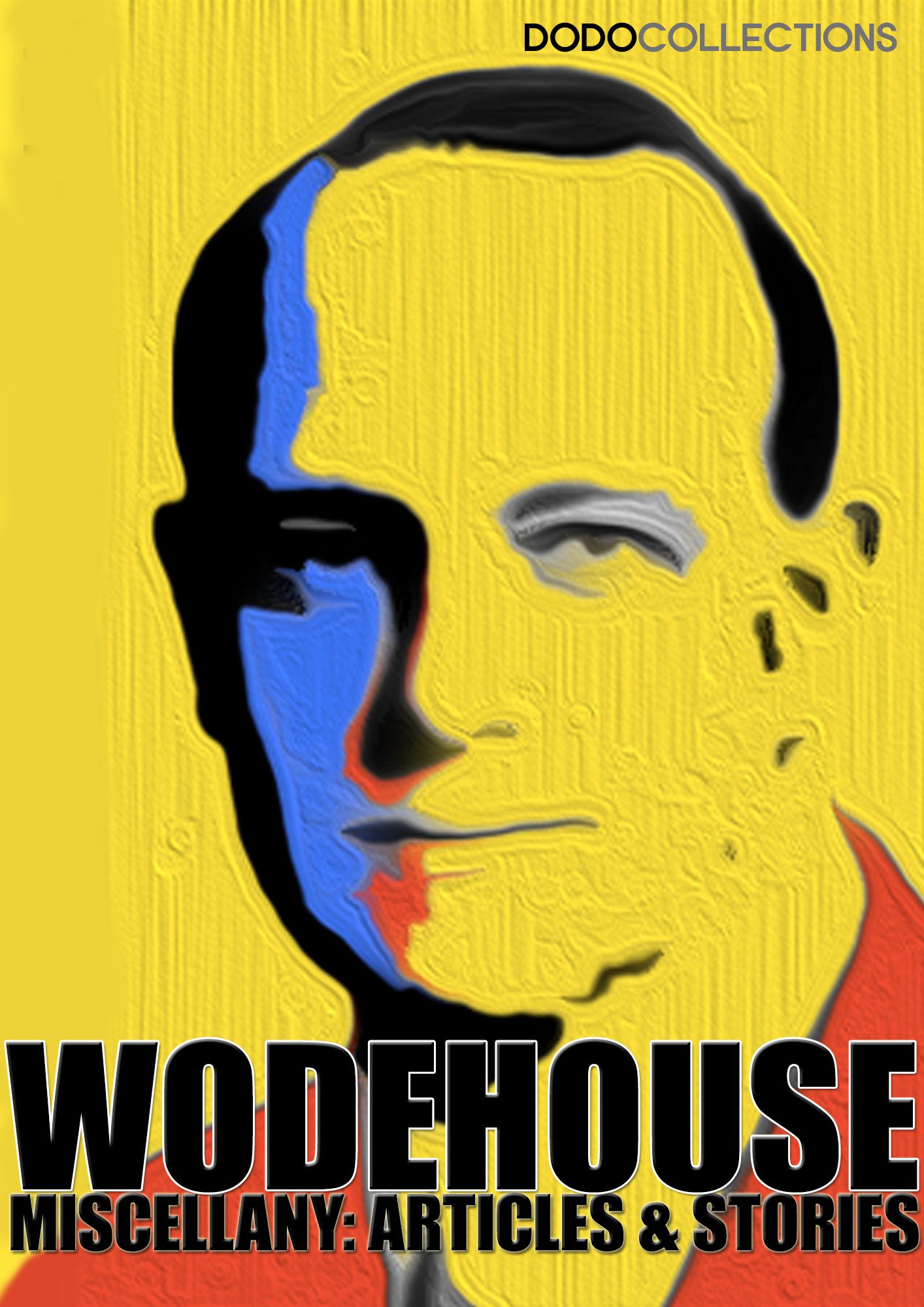 A Wodehouse Miscellany: Articles & Stories