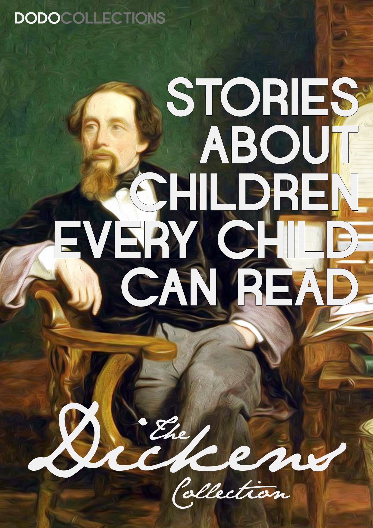 Dickens' Stories About Children Every Child Can Read