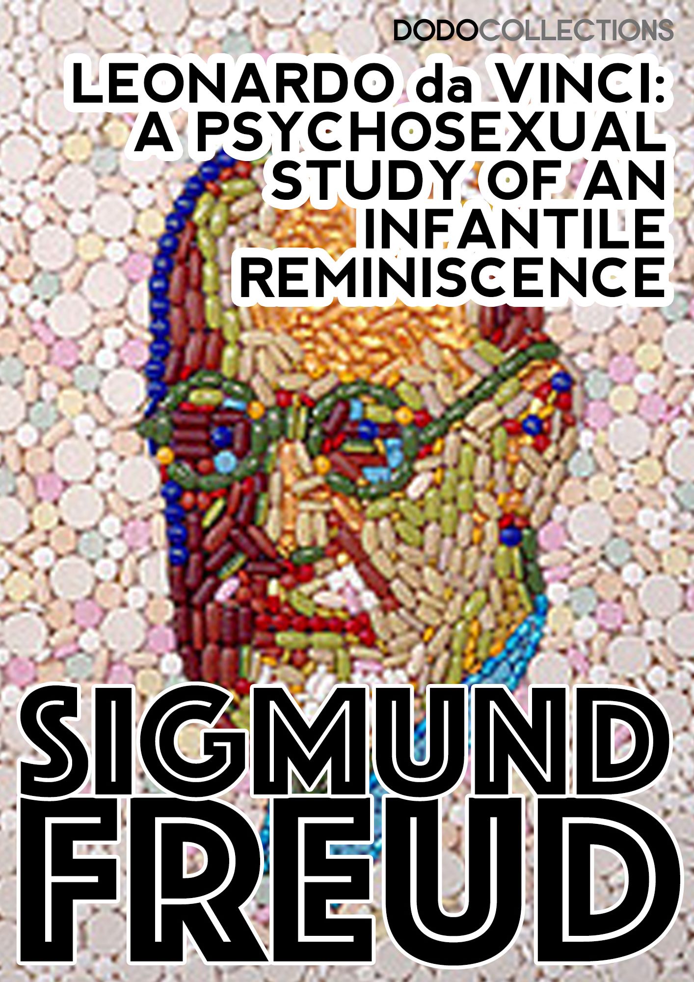 Leonardo da Vinci: A Psychosexual Study of an Infantile Reminiscence
