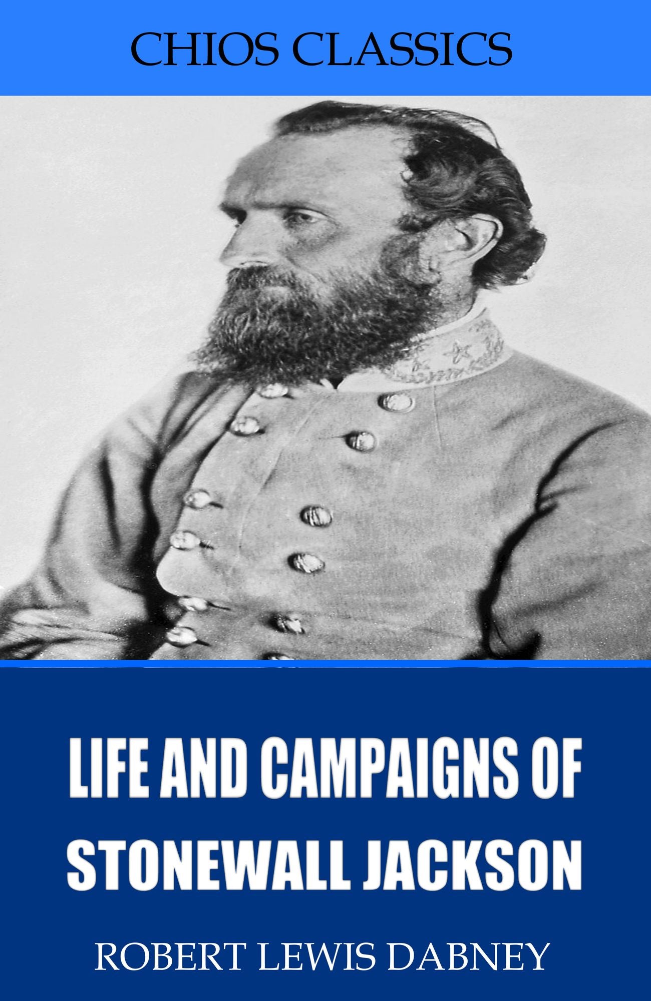 Life and Campaigns of Stonewall Jackson