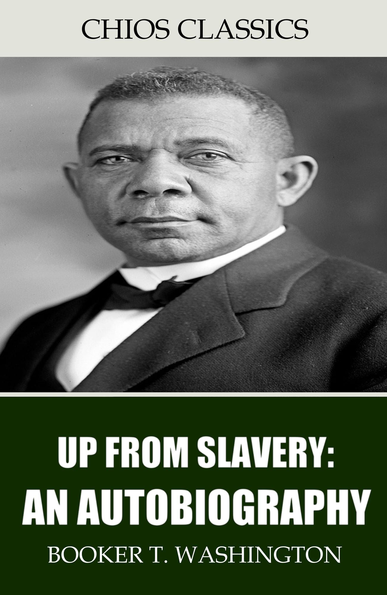 Up From Slavery: An Autobiography