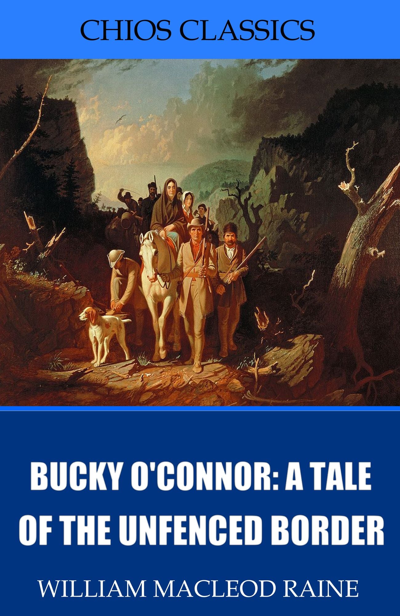 Bucky O'Connor: A Tale of the Unfenced Border