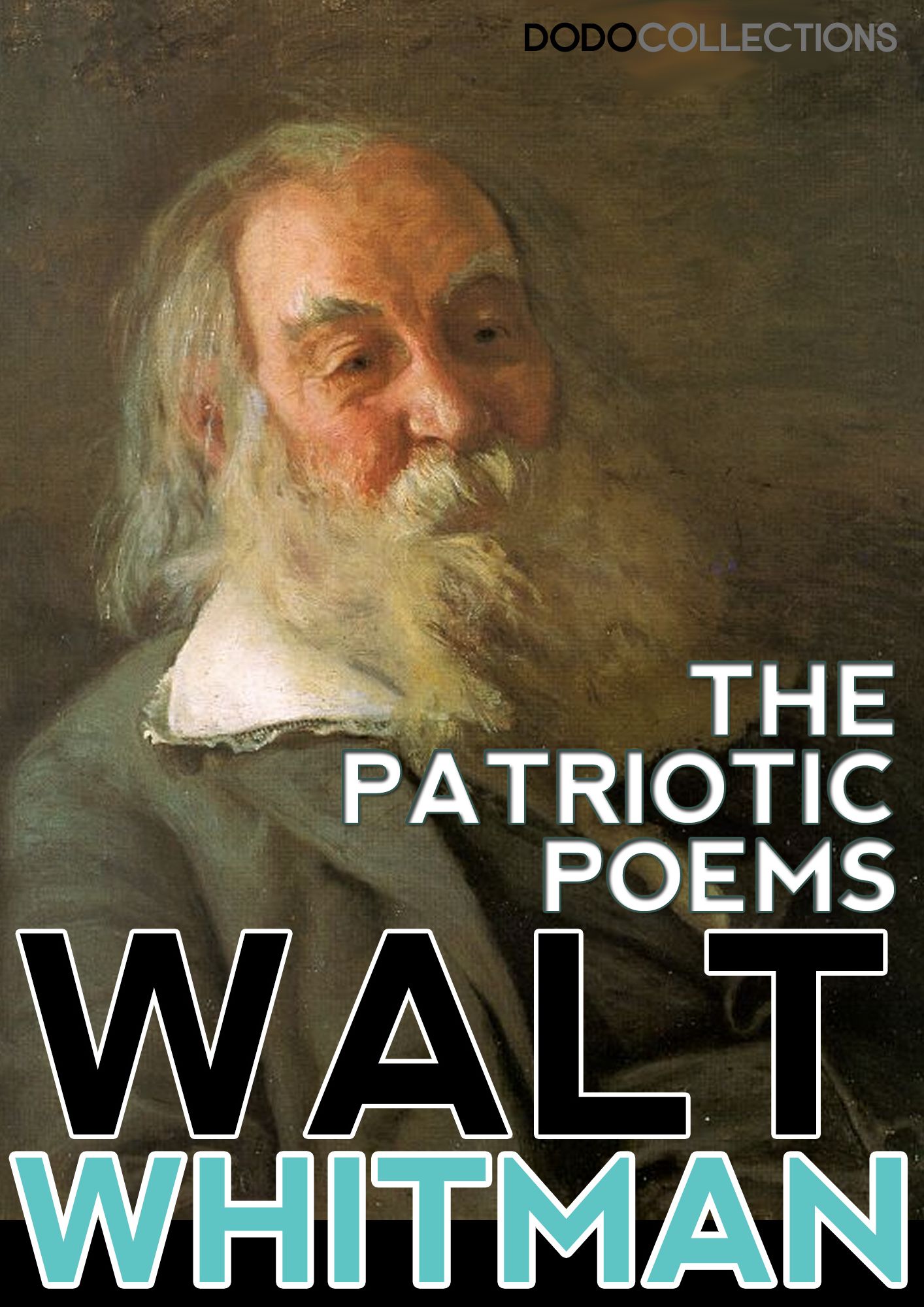 The Patriotic Poems of Walt Whitman