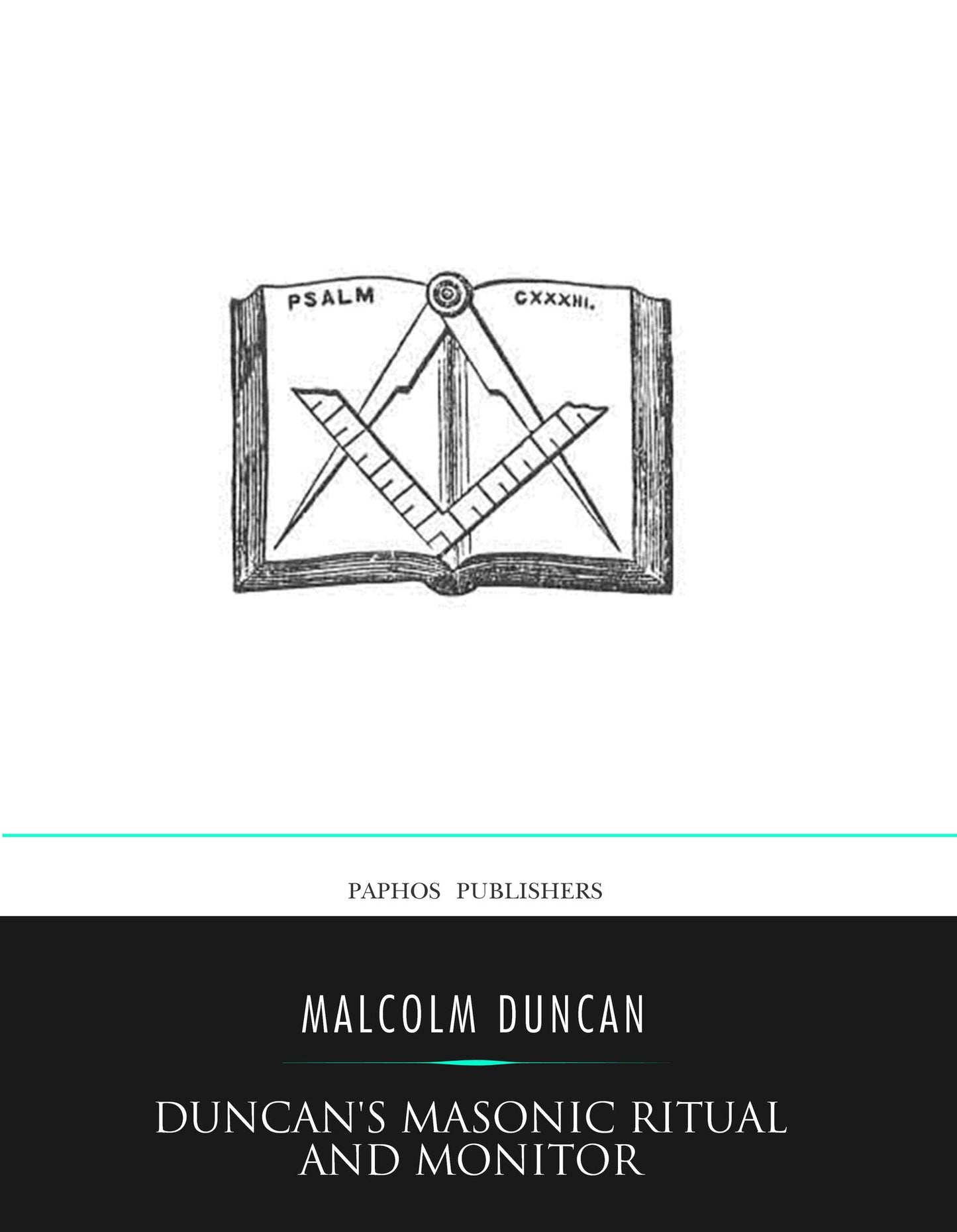 Duncan's Masonic Ritual and Monitor