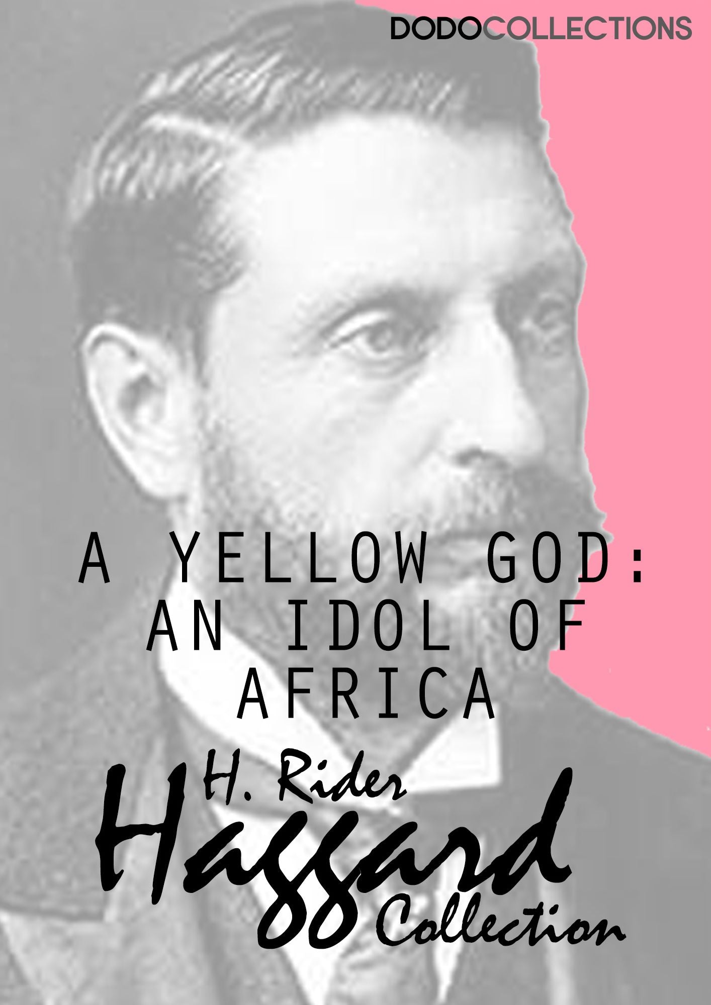 A Yellow God: An Idol of Africa