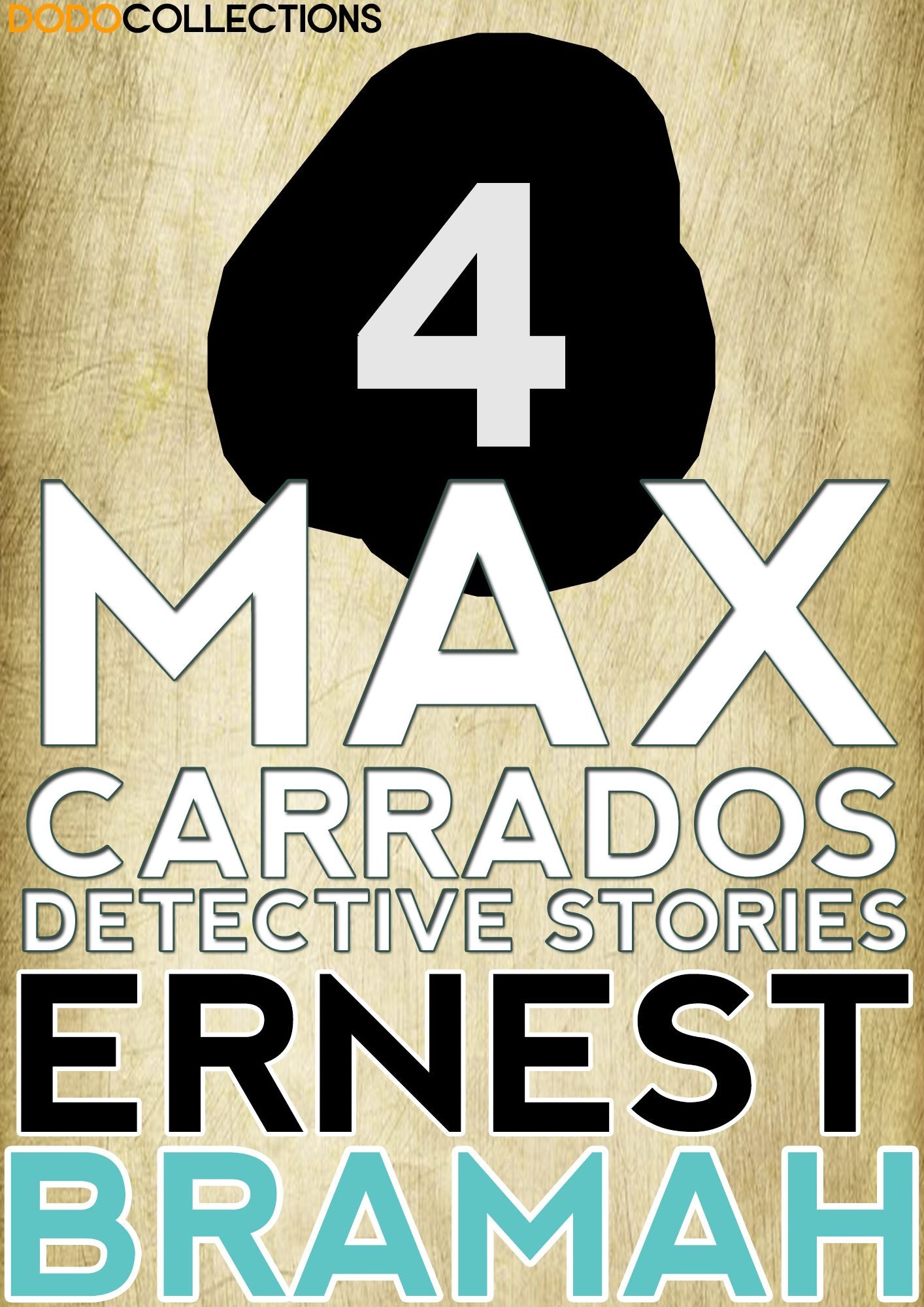 Four Max Carrados Detective Stories