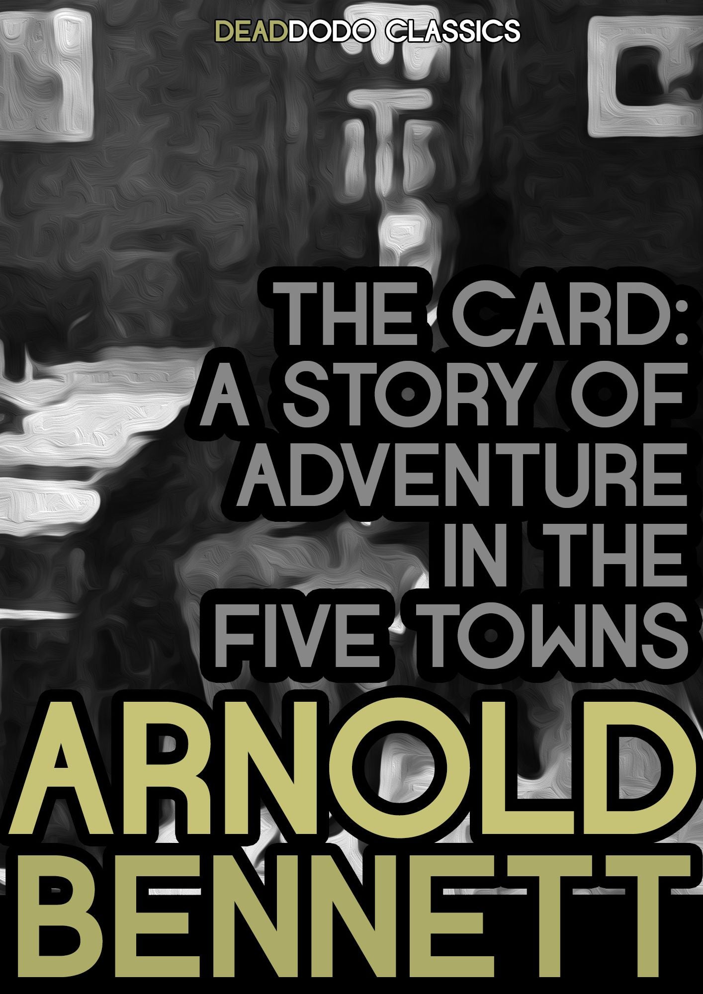 The Card: A Story of Adventure in the Five Towns