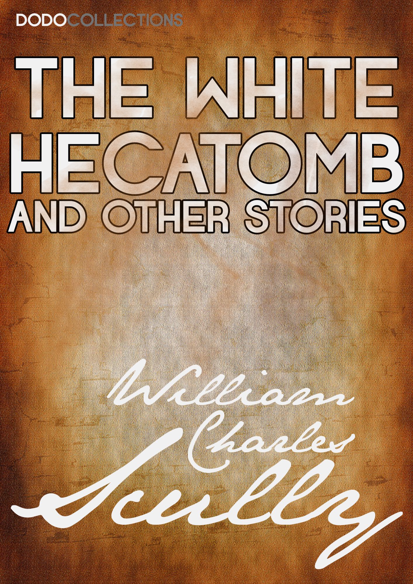 The White Hecatomb and Other Stories