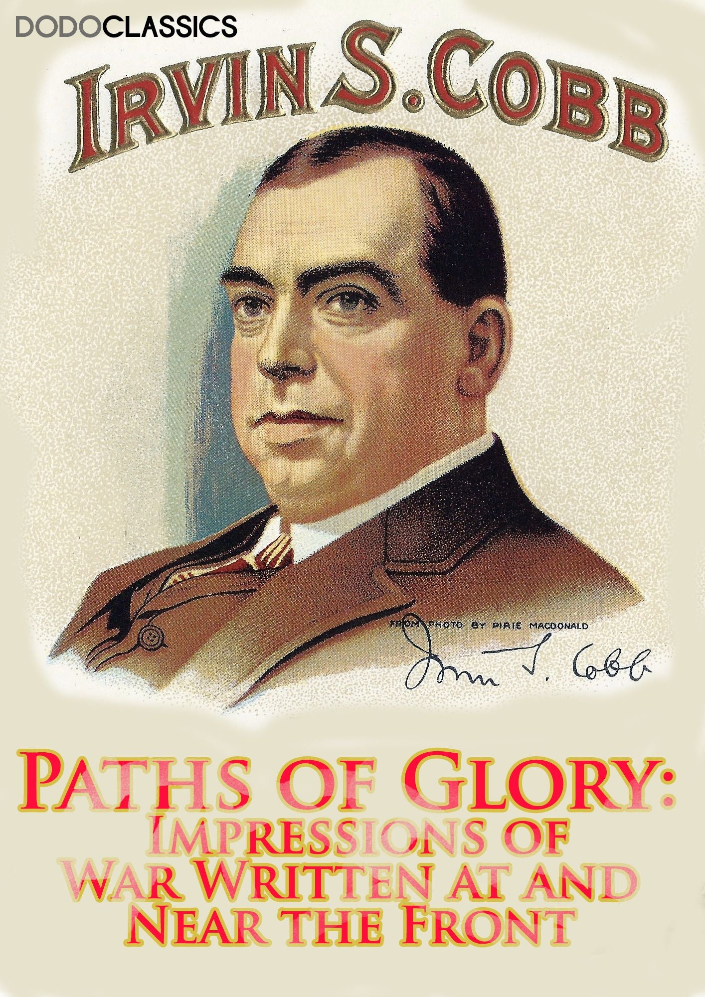 Paths of Glory: Impressions of War Written at and Near the Front