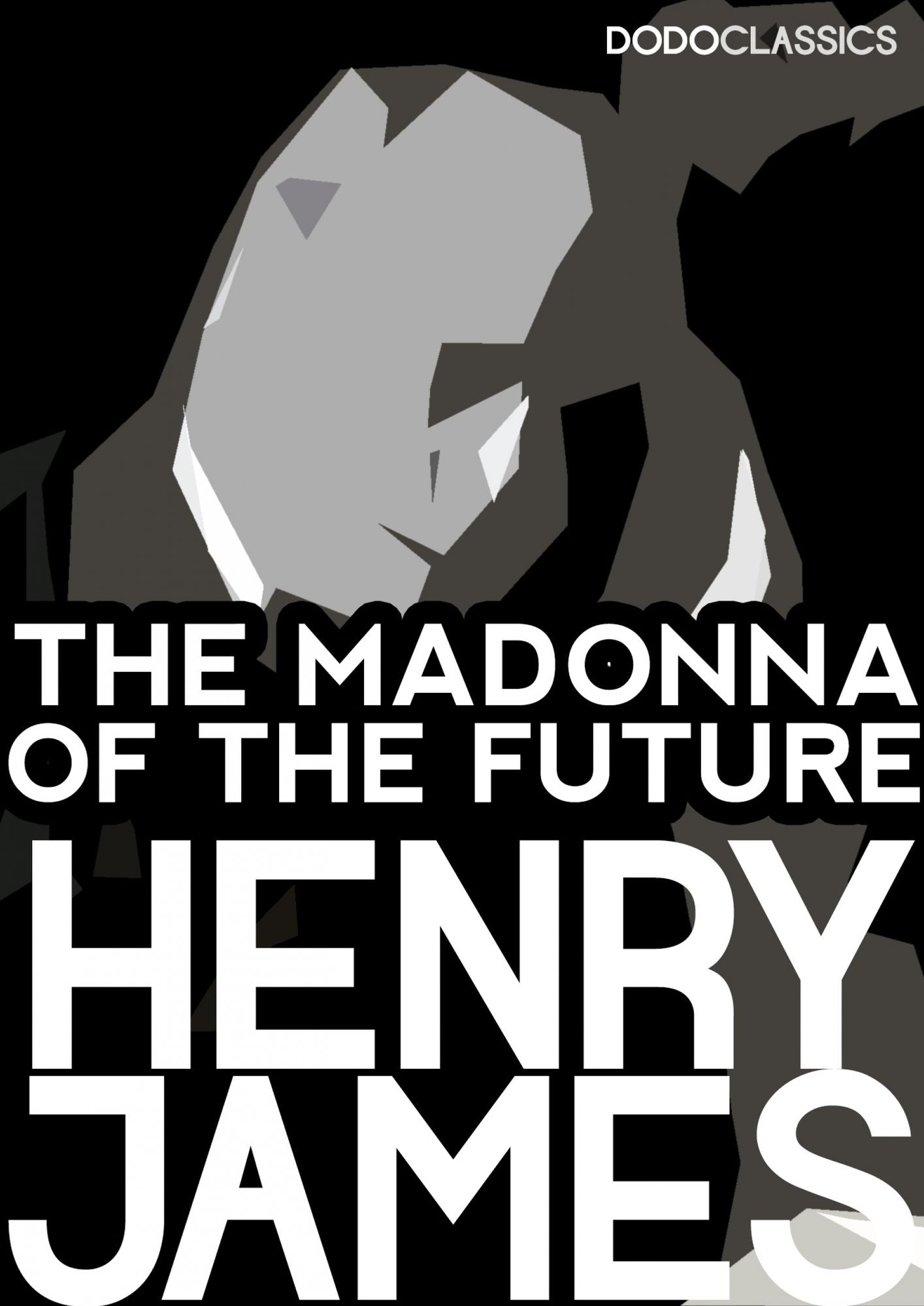 The Madonna of the Future