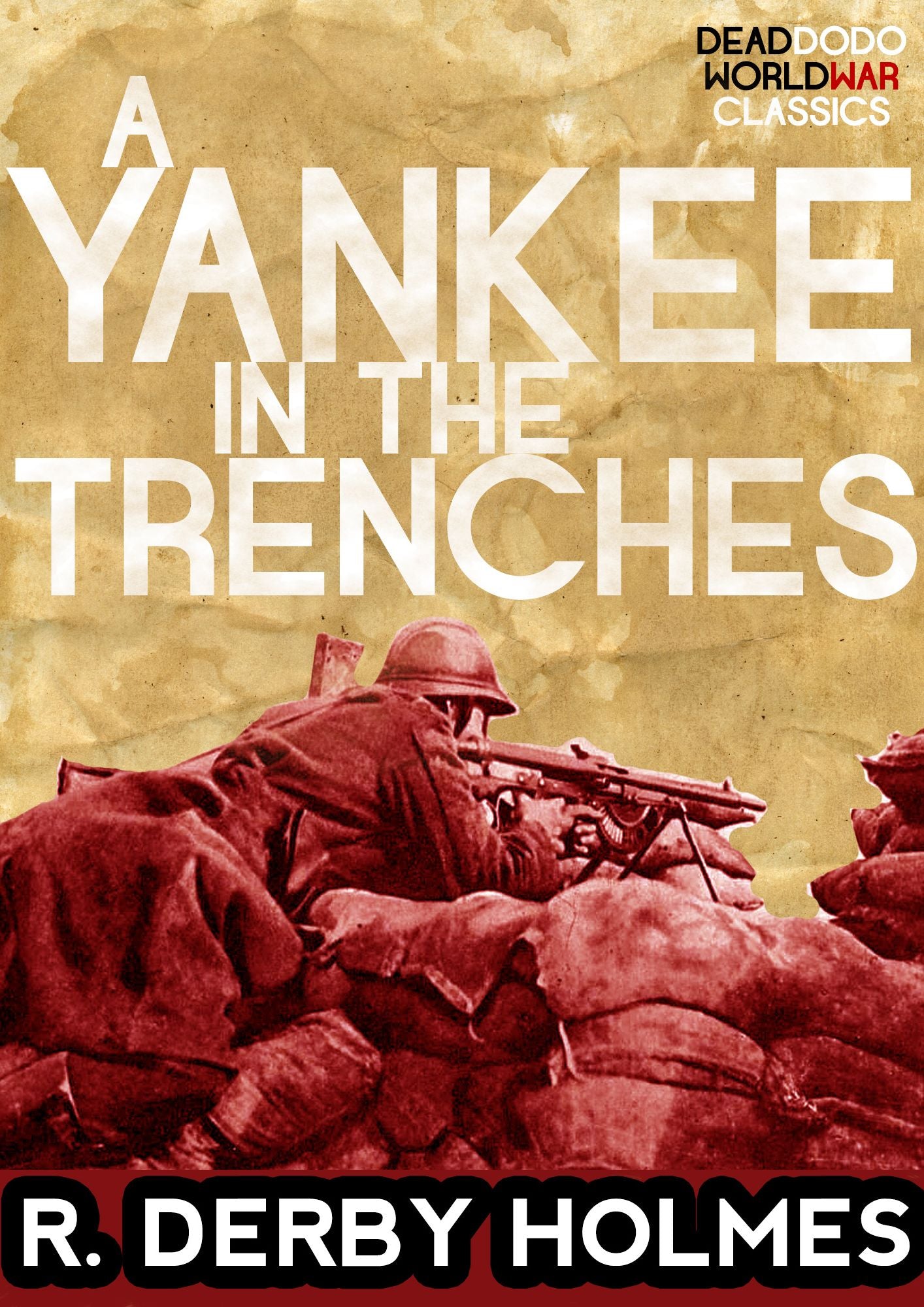 A Yankee in the Trenches