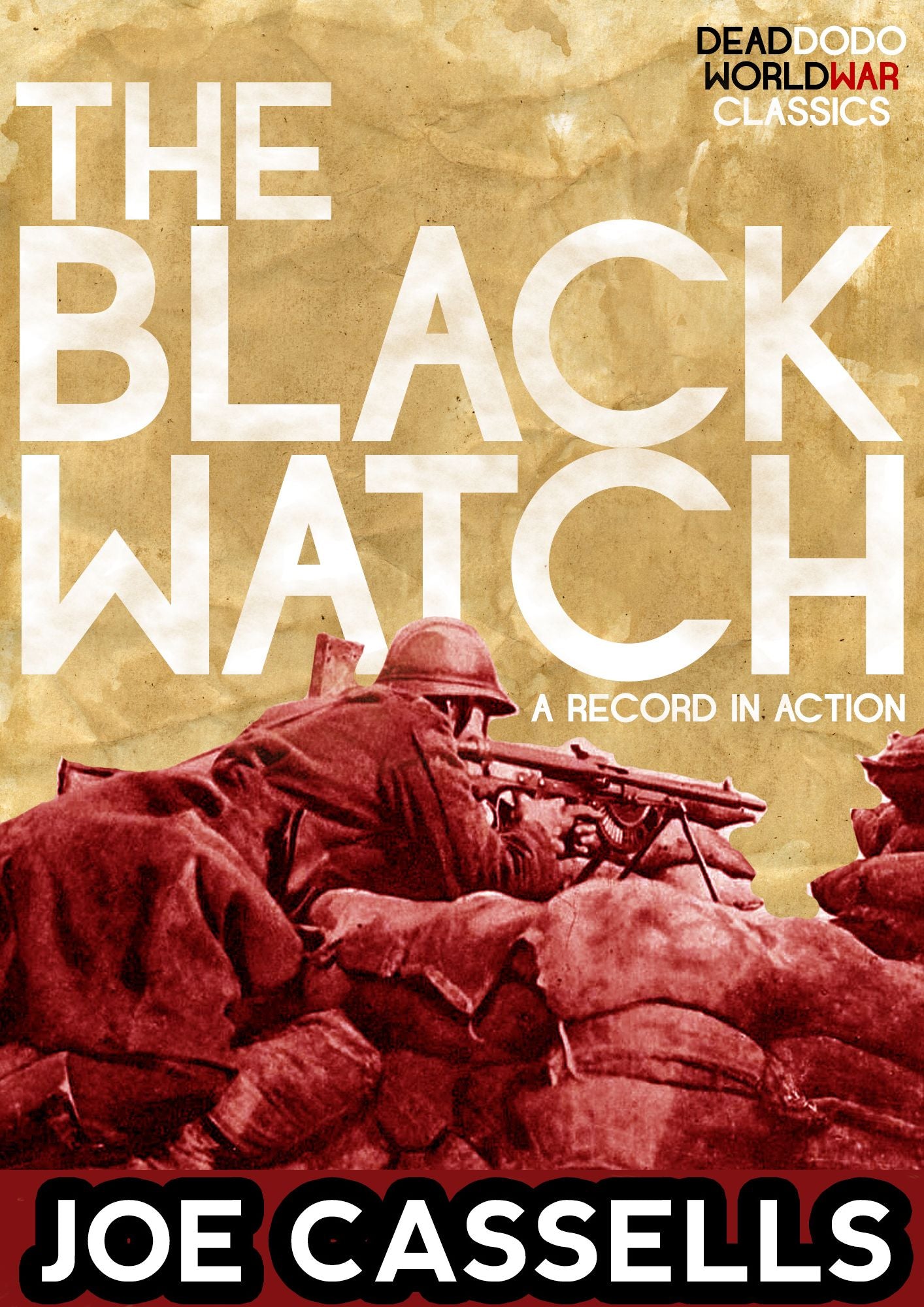 The Black Watch: A Record in Action