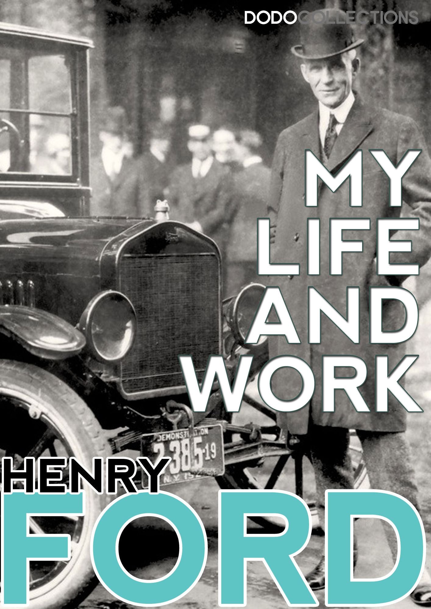 Henry Ford: My Life and Work
