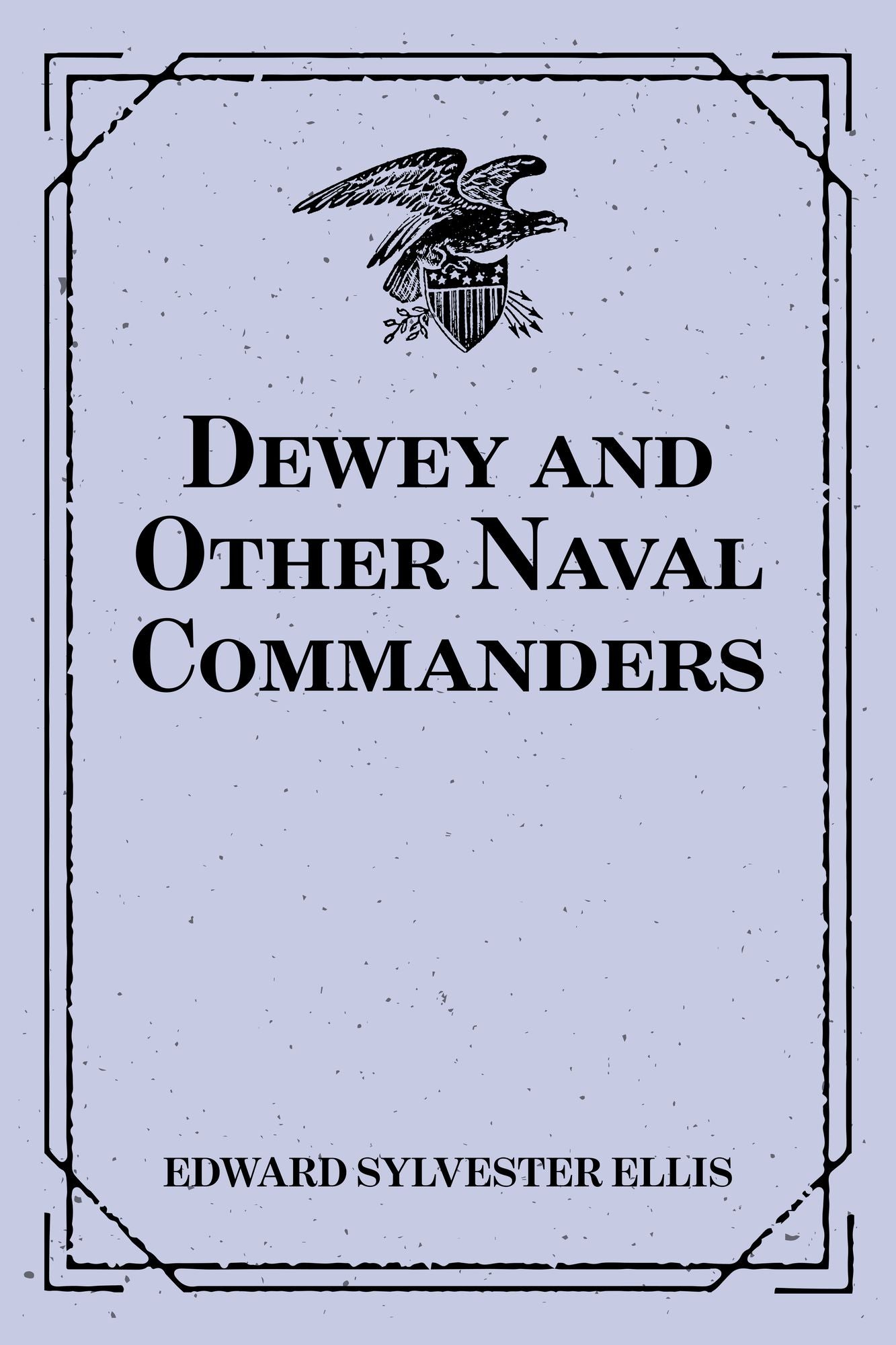 Dewey and Other Naval Commanders