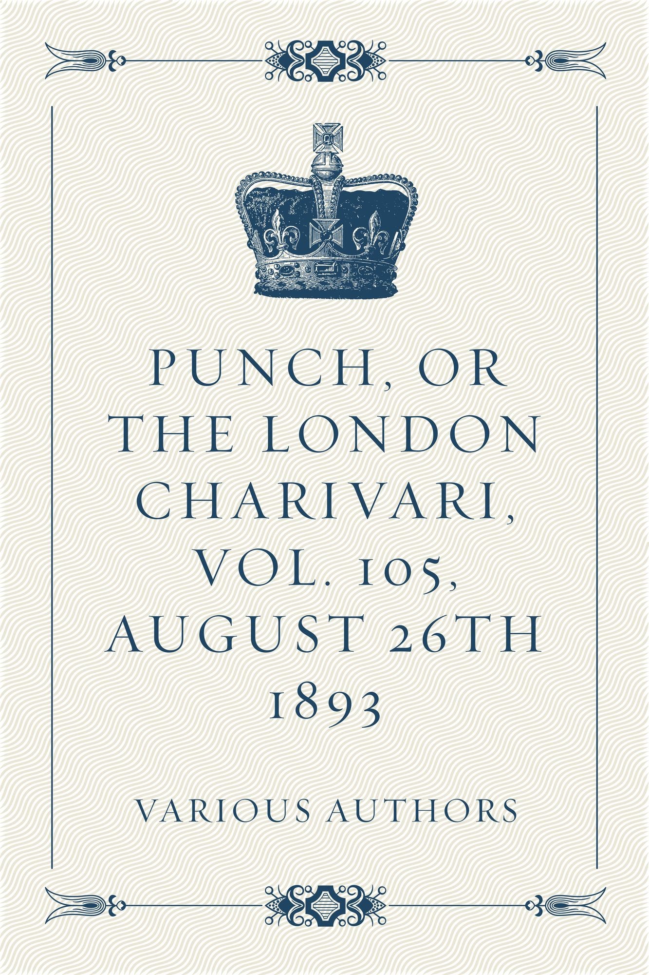 Punch, or the London Charivari, Vol. 105, August 26th 1893