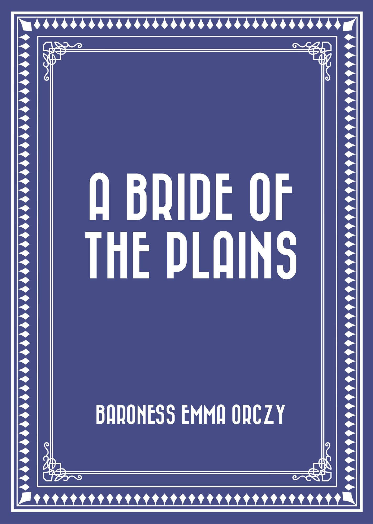 A Bride of the Plains