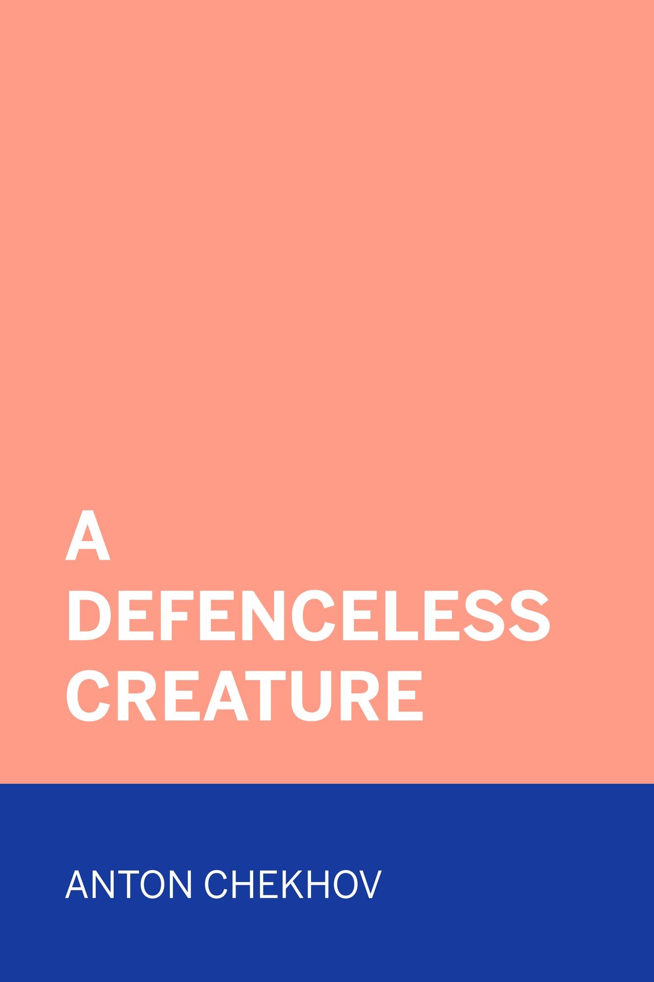 A Defenceless Creature