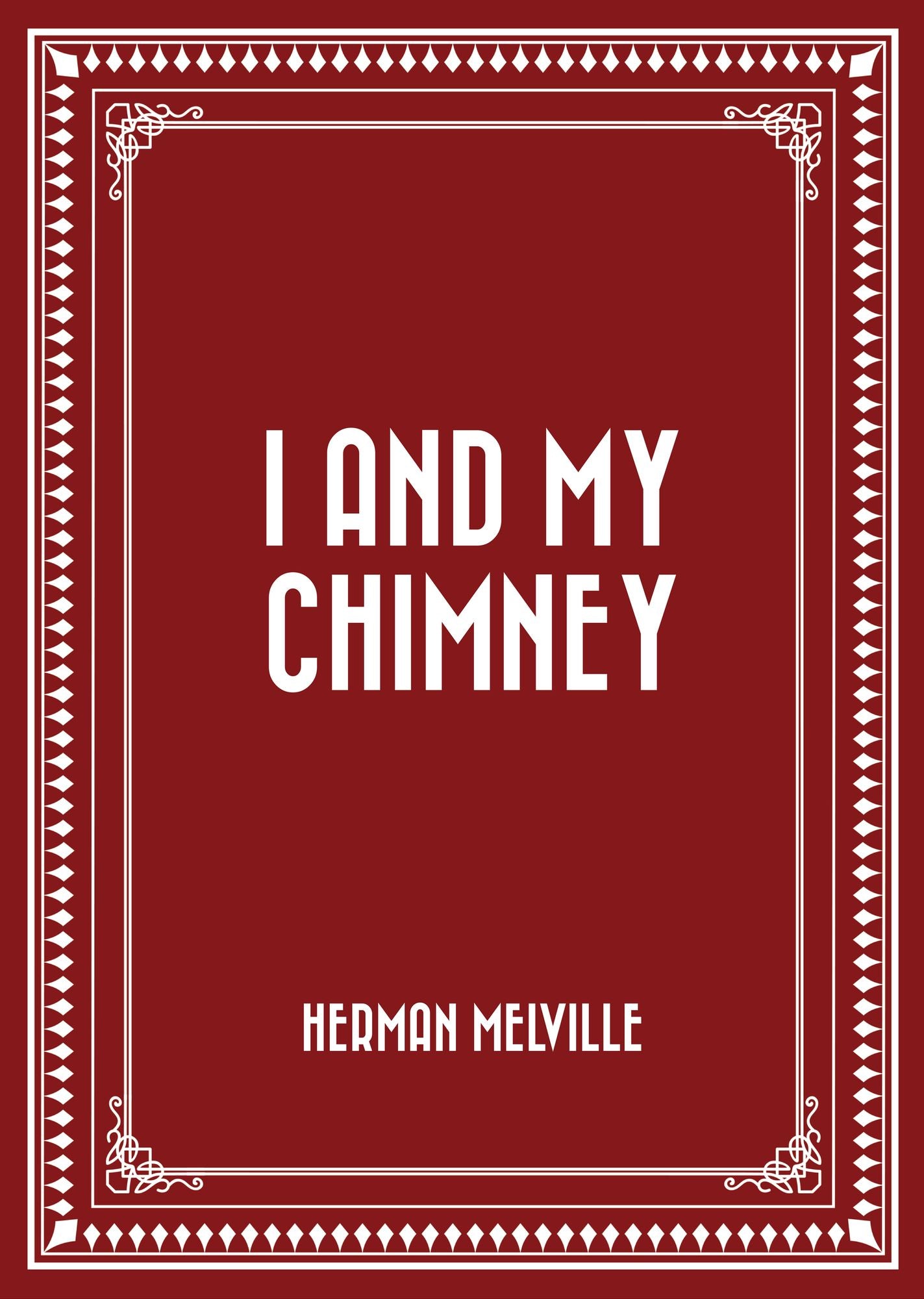 I and My Chimney