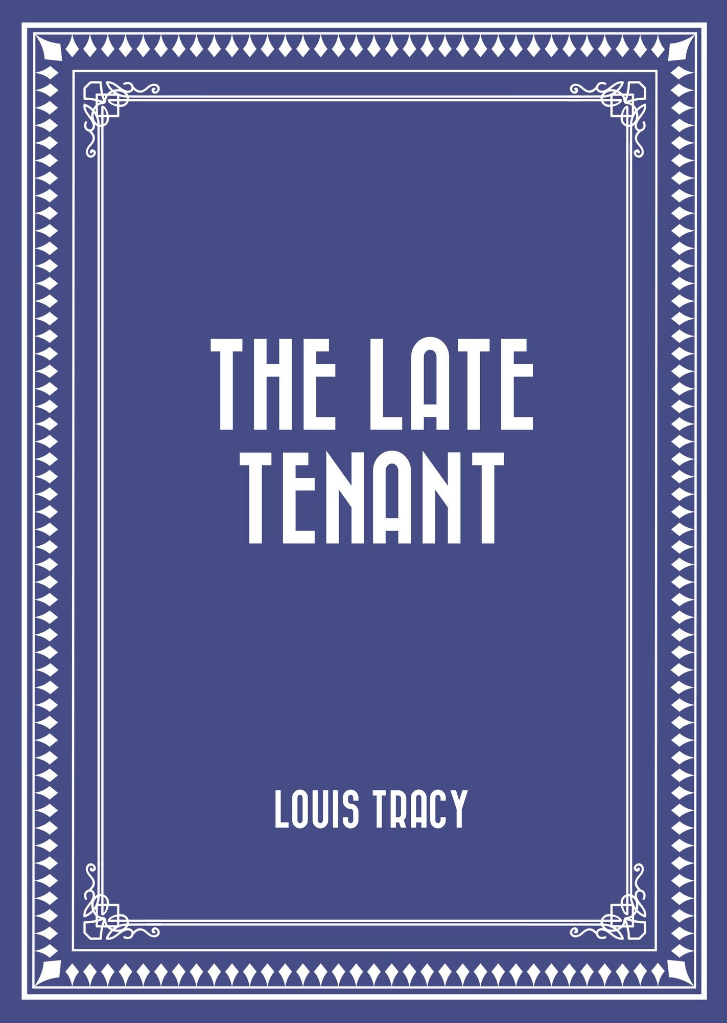 The Late Tenant