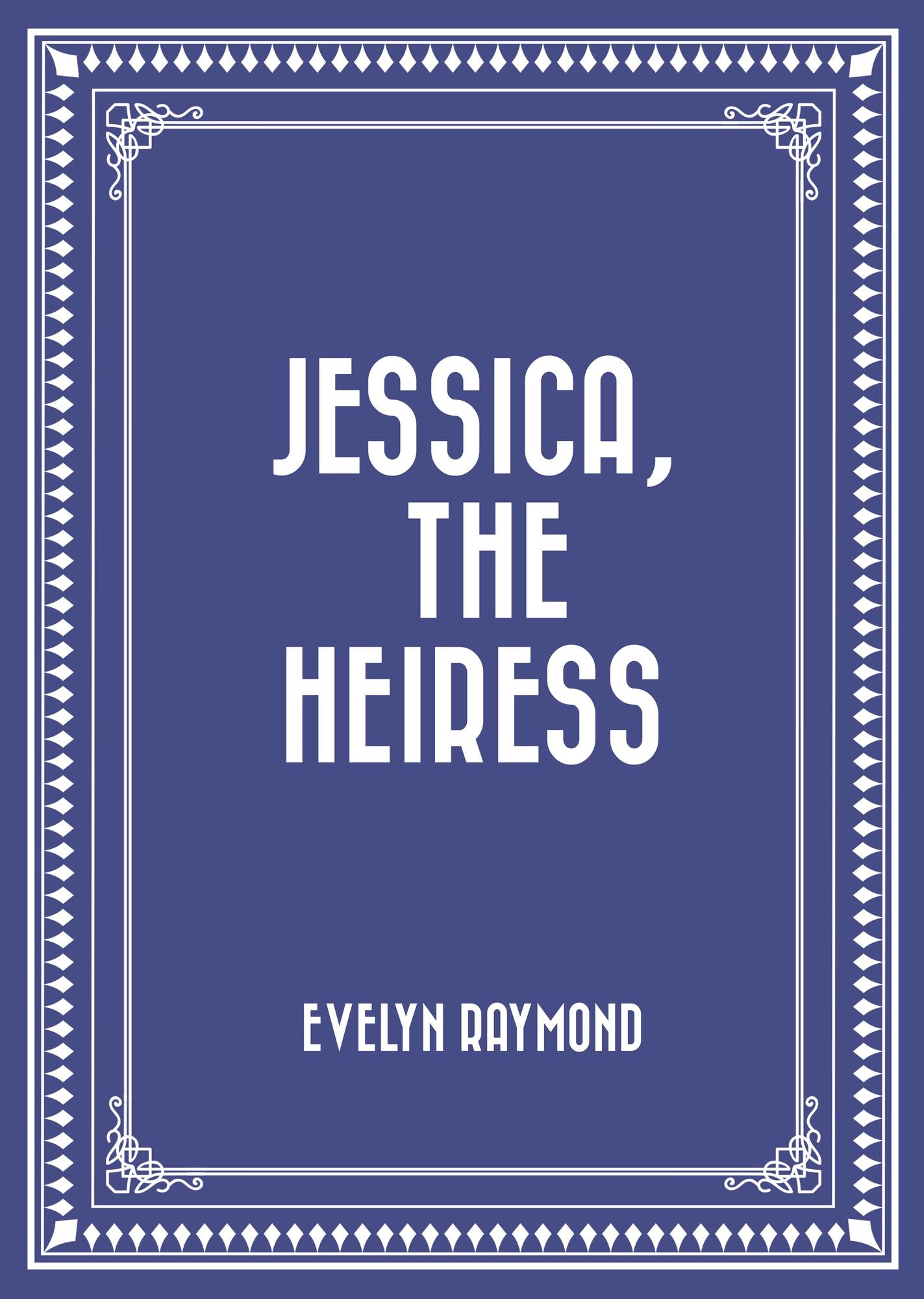 Jessica, the Heiress