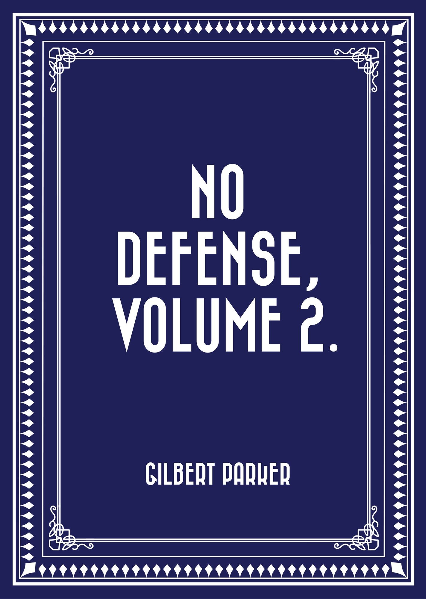 No Defense, Volume 2.