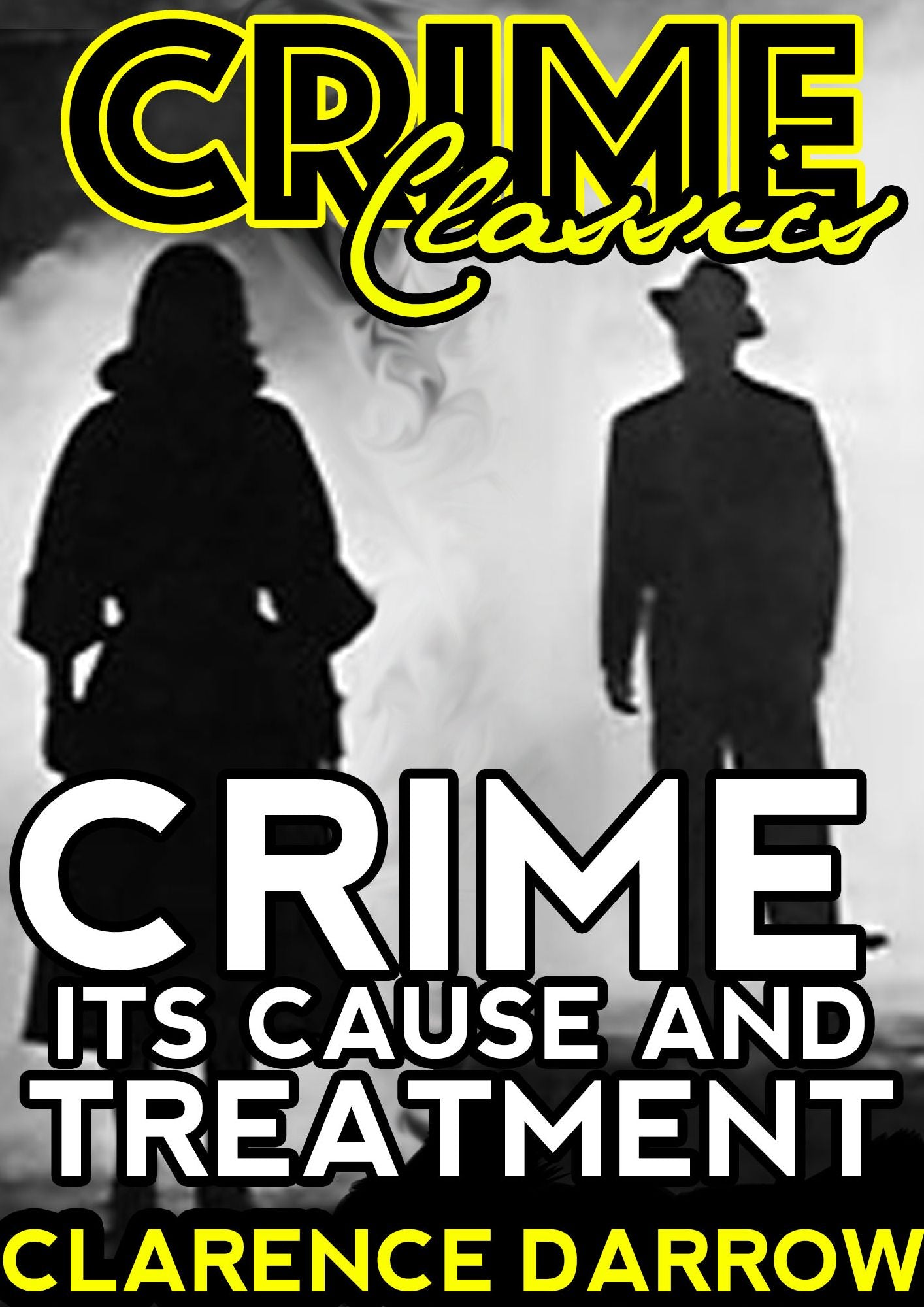 Crime: Its Cause And Treatment