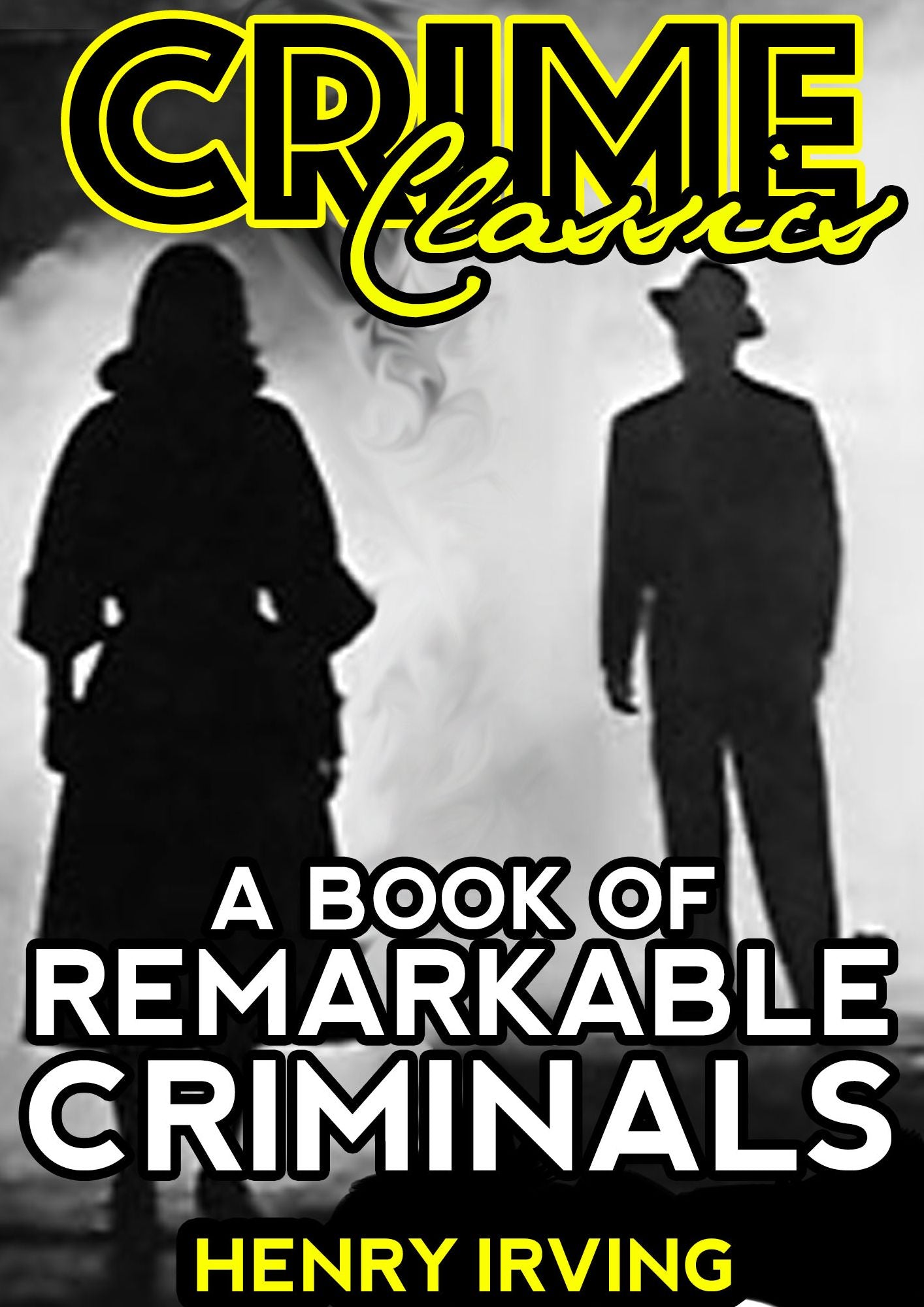 A Book Of Remarkable Criminals