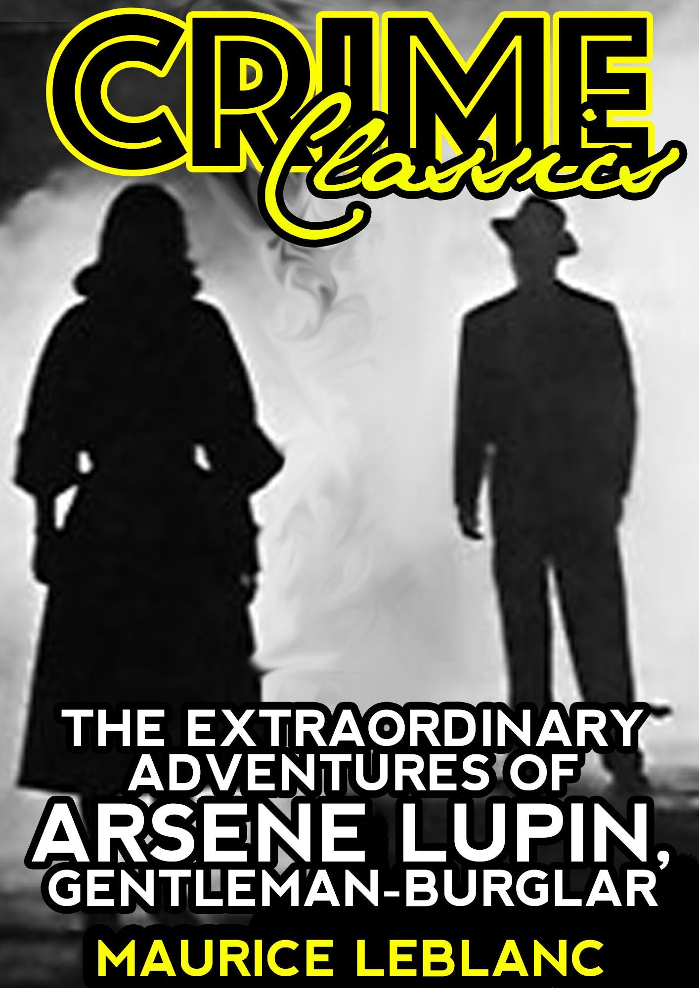 The Extraordinary Adventures Of Arsene Lupin: Gentleman-Burglar