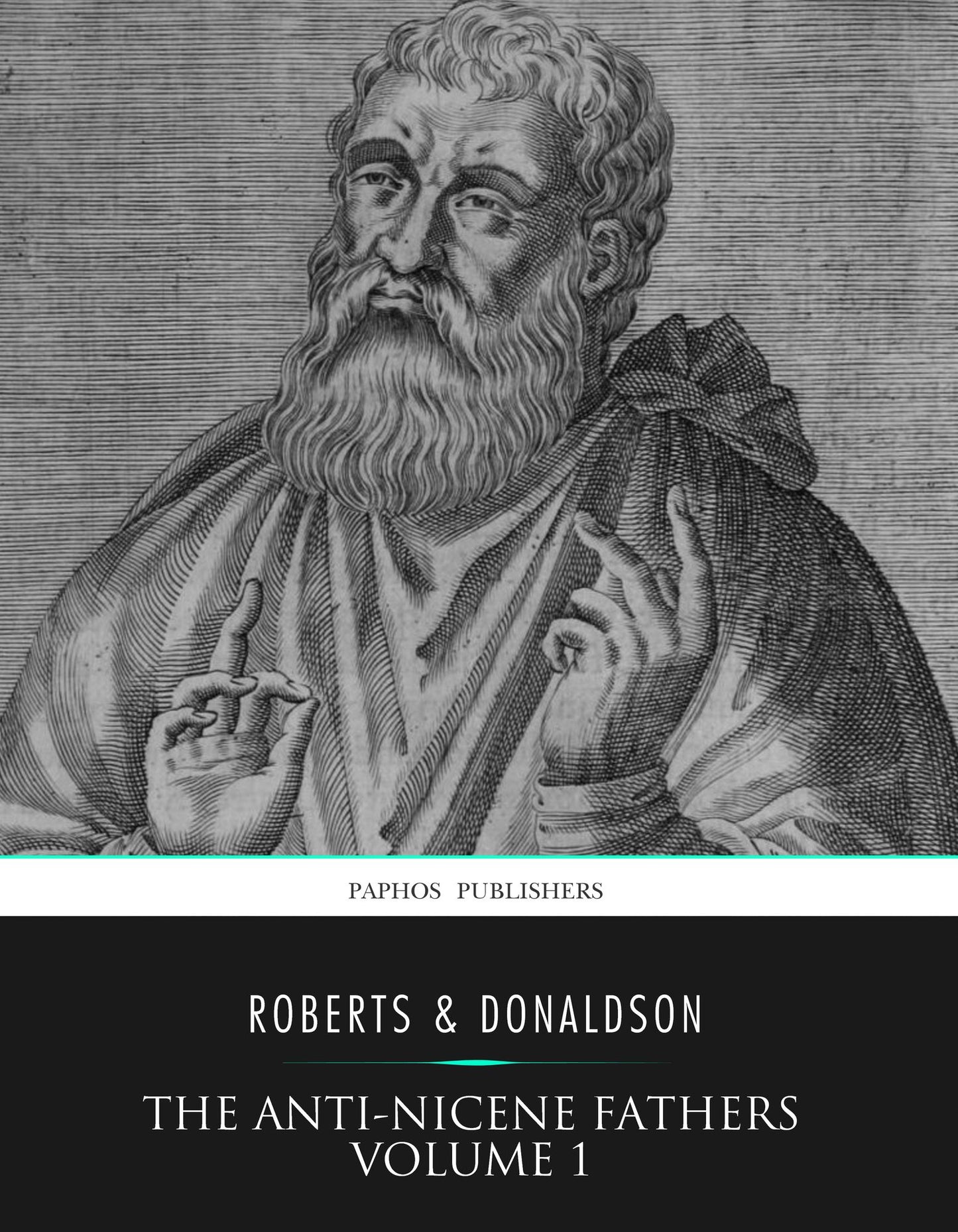 The Anti-Nicene Fathers Volume 1